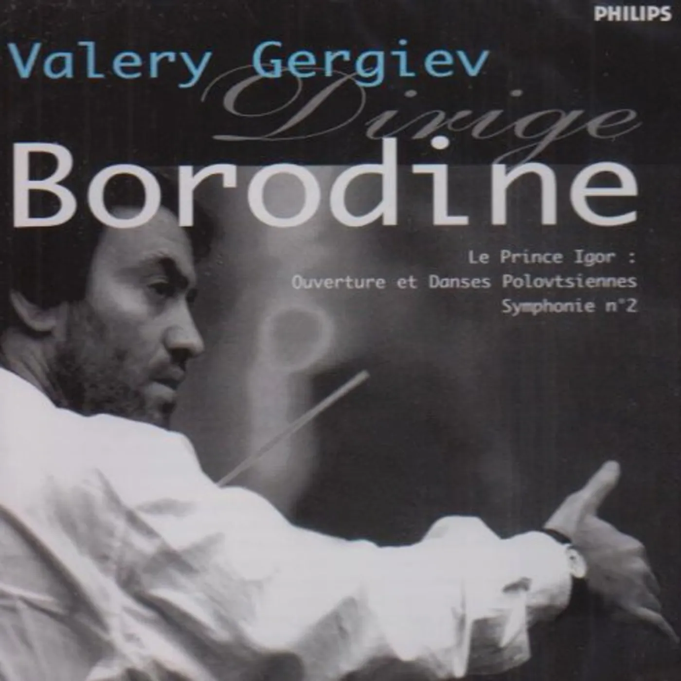 Valery Gergiev BORODINE-GERGIEV CONDUIT BORODINE-C CD