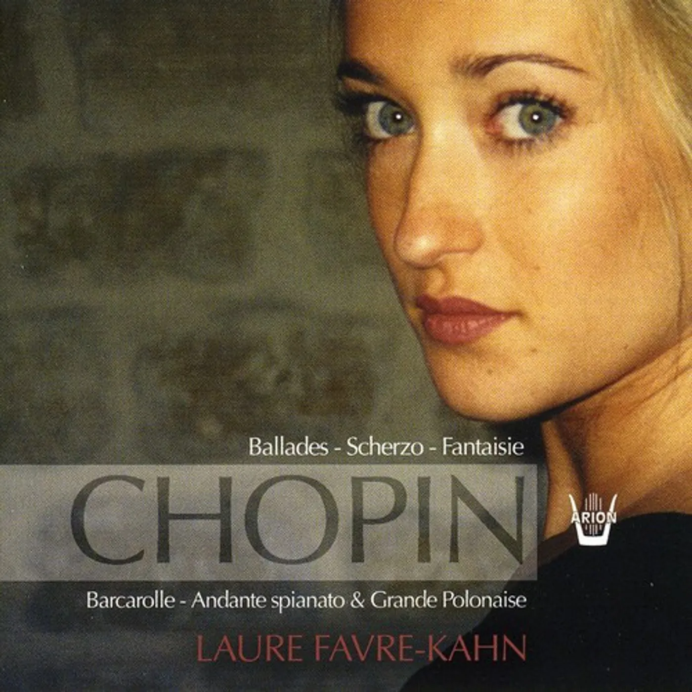 Laure Favre-Kahn CHOPIN: BALLADES-SCHERZO-FANTAISIE CD