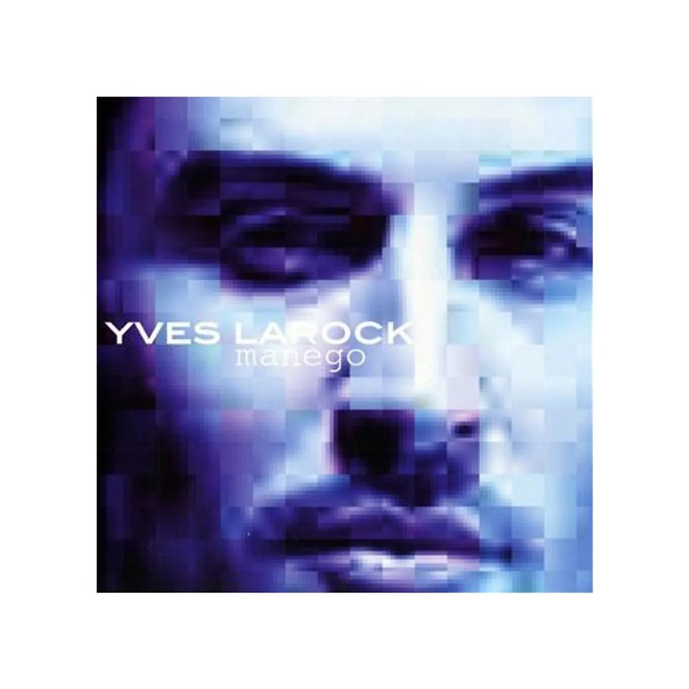 Yves Larock MANEGO CD