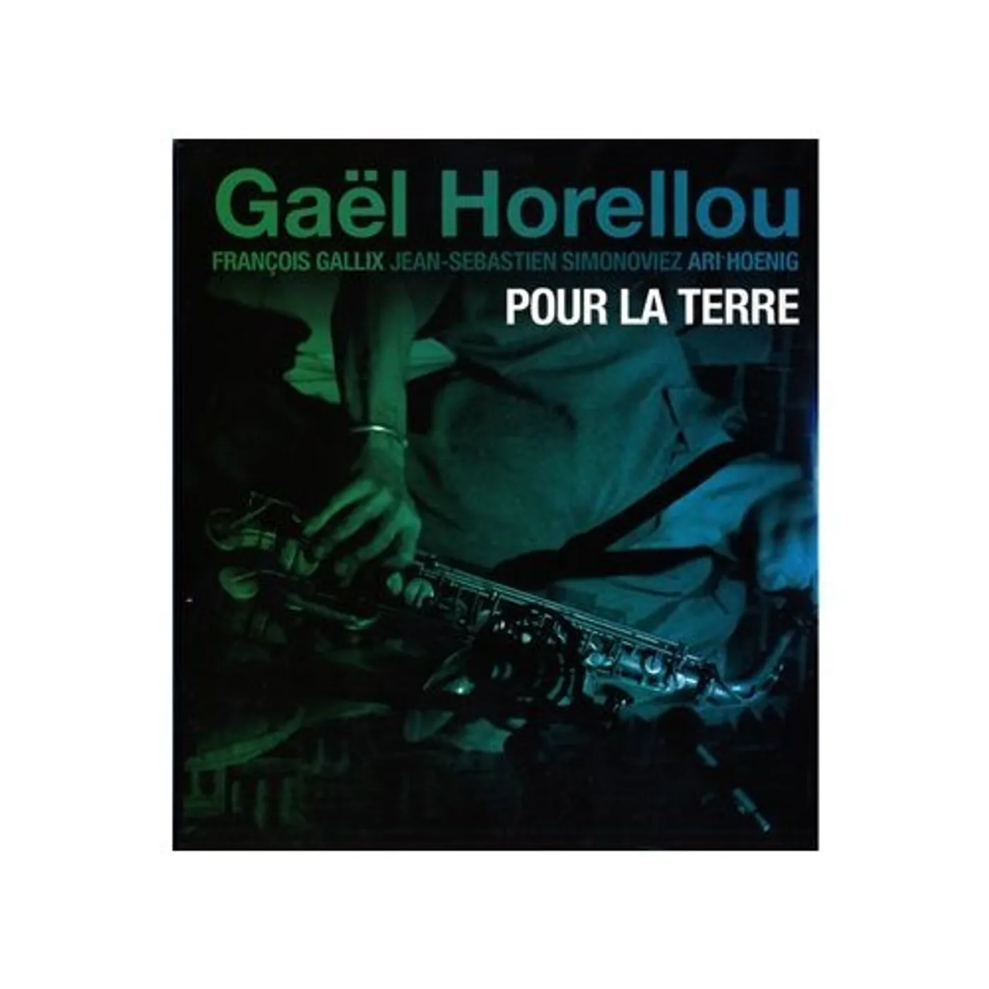 Gael Horellou POUR LA TERRE CD