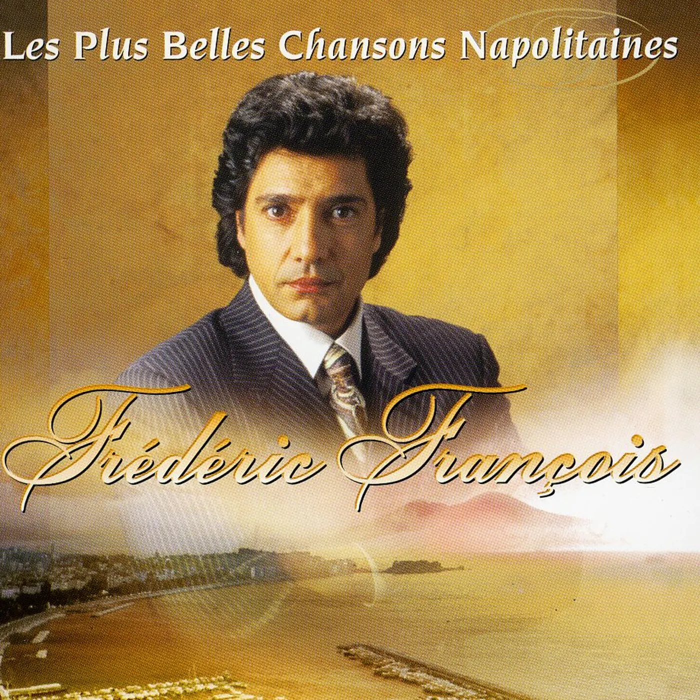 Frédéric François LES PLUS BELLES CHANSONS NAPOLITAIN CD