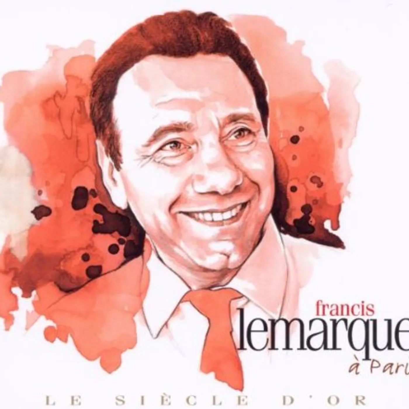 Francis Lemarque PARIS (LE SIECLE D'OR) CD