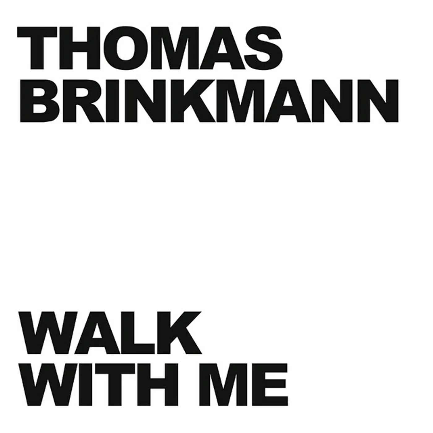 Thomas Brinkmann Walk With Me Vinyl Record