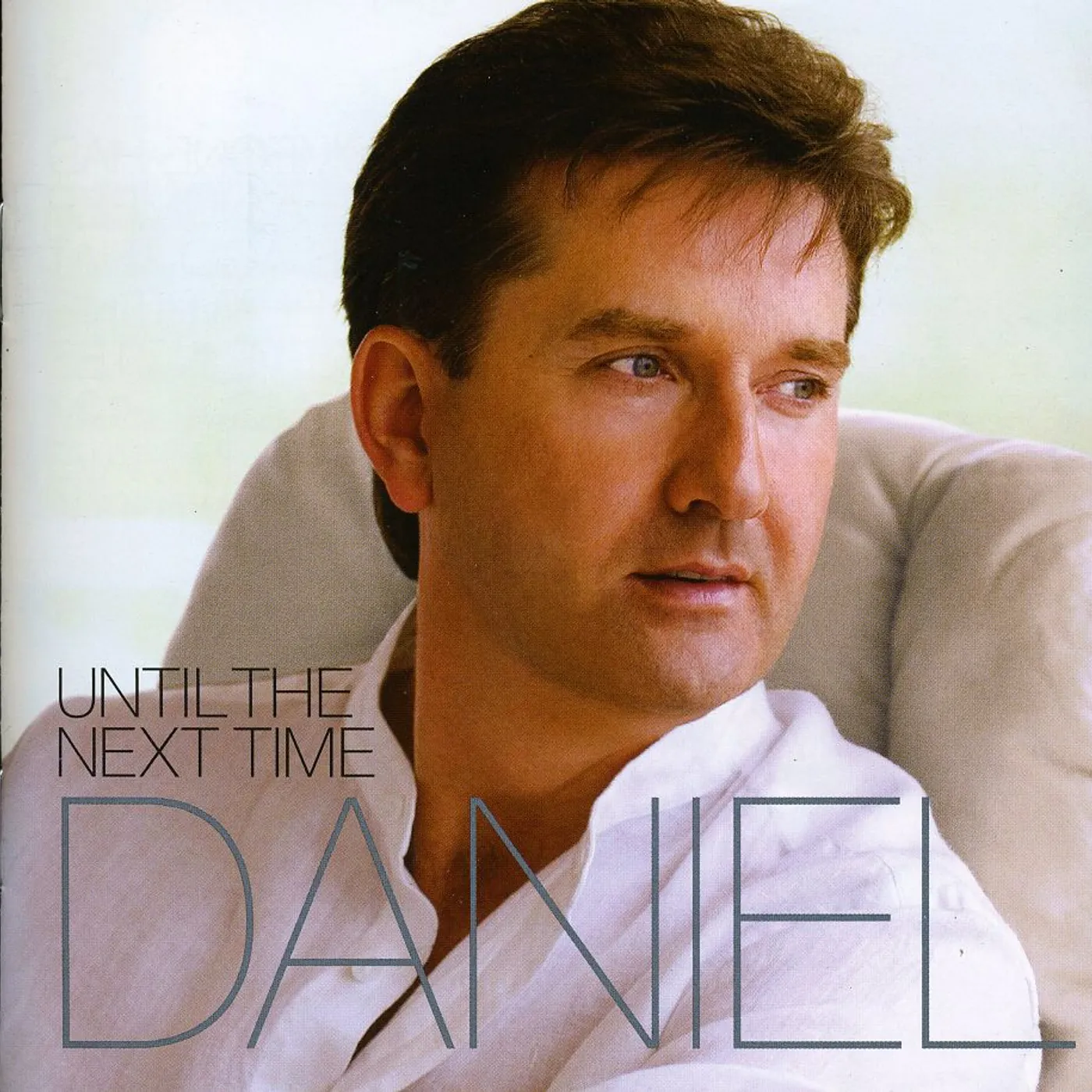 Daniel O'Donnell UNTIL THE NEXT TIME CD