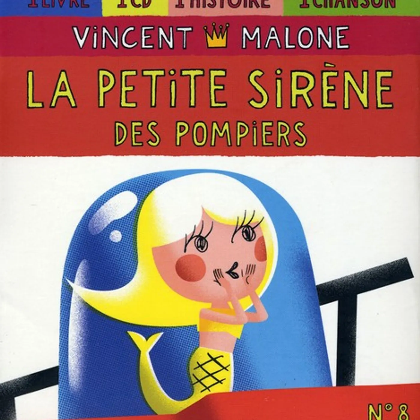Vincent Malone LA PETITE SIRENE DES POMPIERS CD