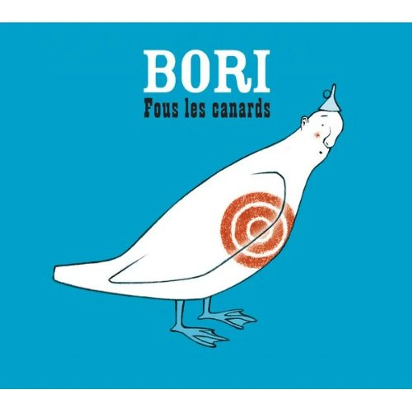 Edgar Bori FOUS LES CANARDS CD