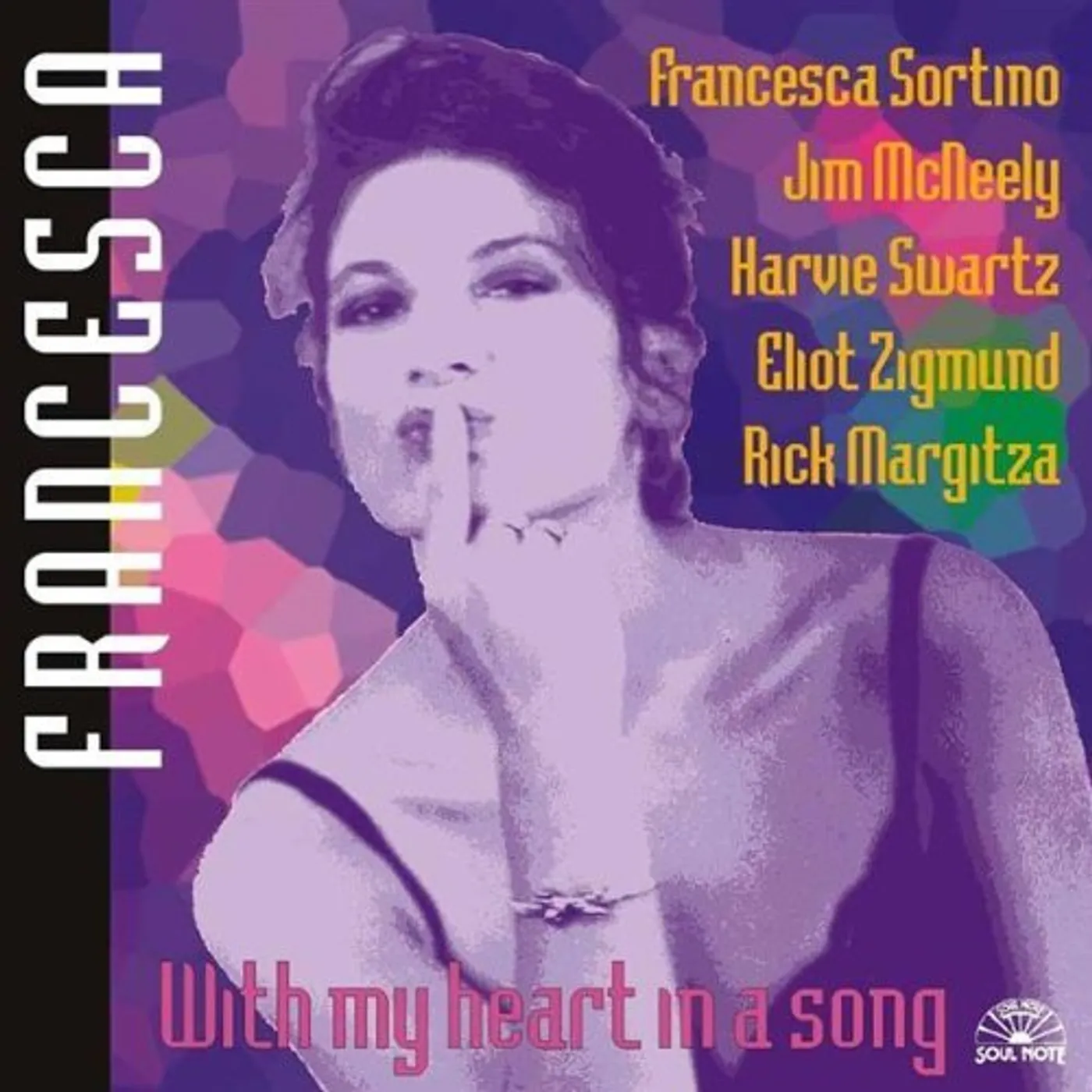 Francesca Sortino WITH MY HEART IN A SONG CD