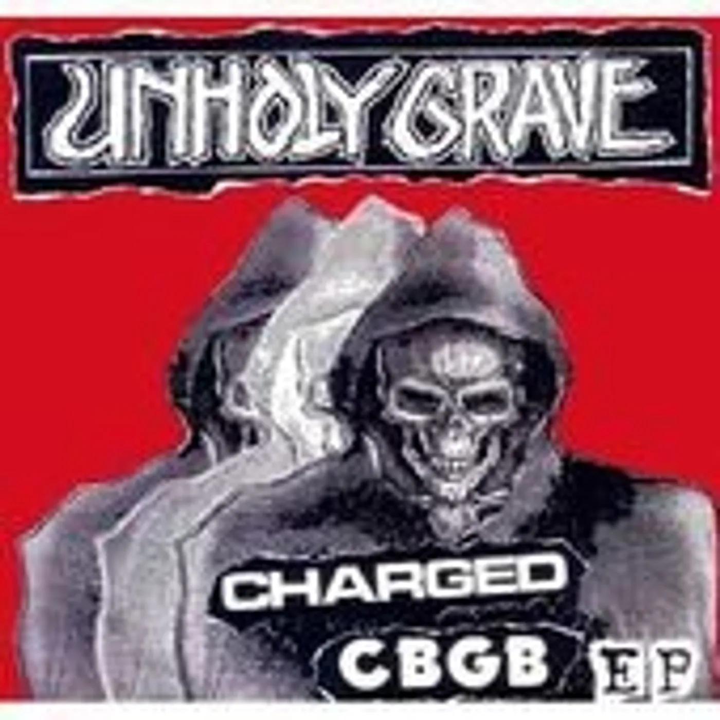 Unholy Grave CHARGED CBGB Vinyl Record - UK Release