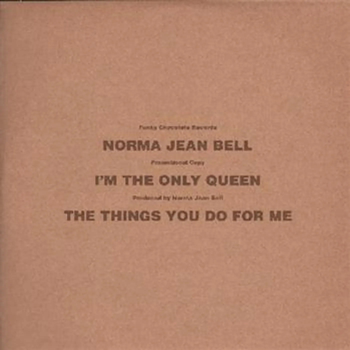 Norma Jean Bell I M THE ONLY QUEEN Vinyl Record