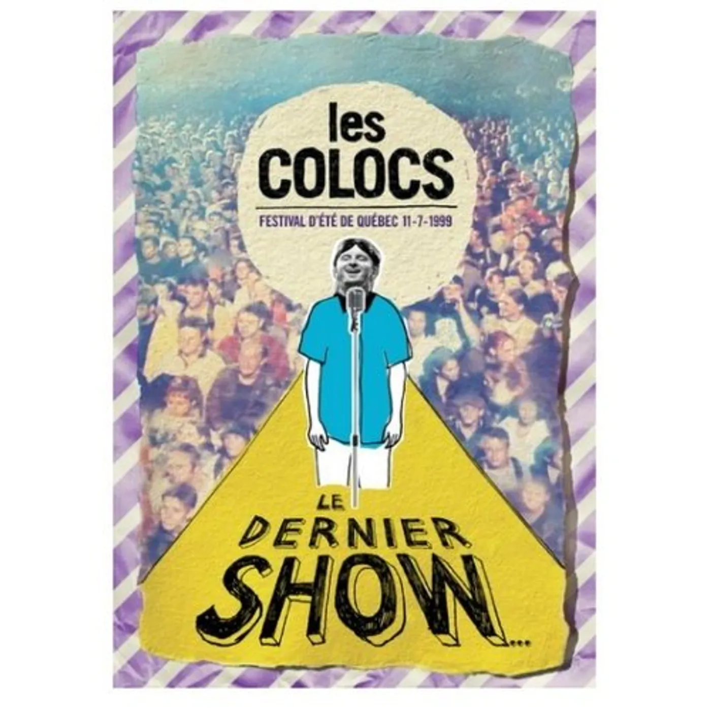 Les Colocs LE DERNIER SHOW (FESTIVAL D'ETE DE QUEBEC 1999) DVD