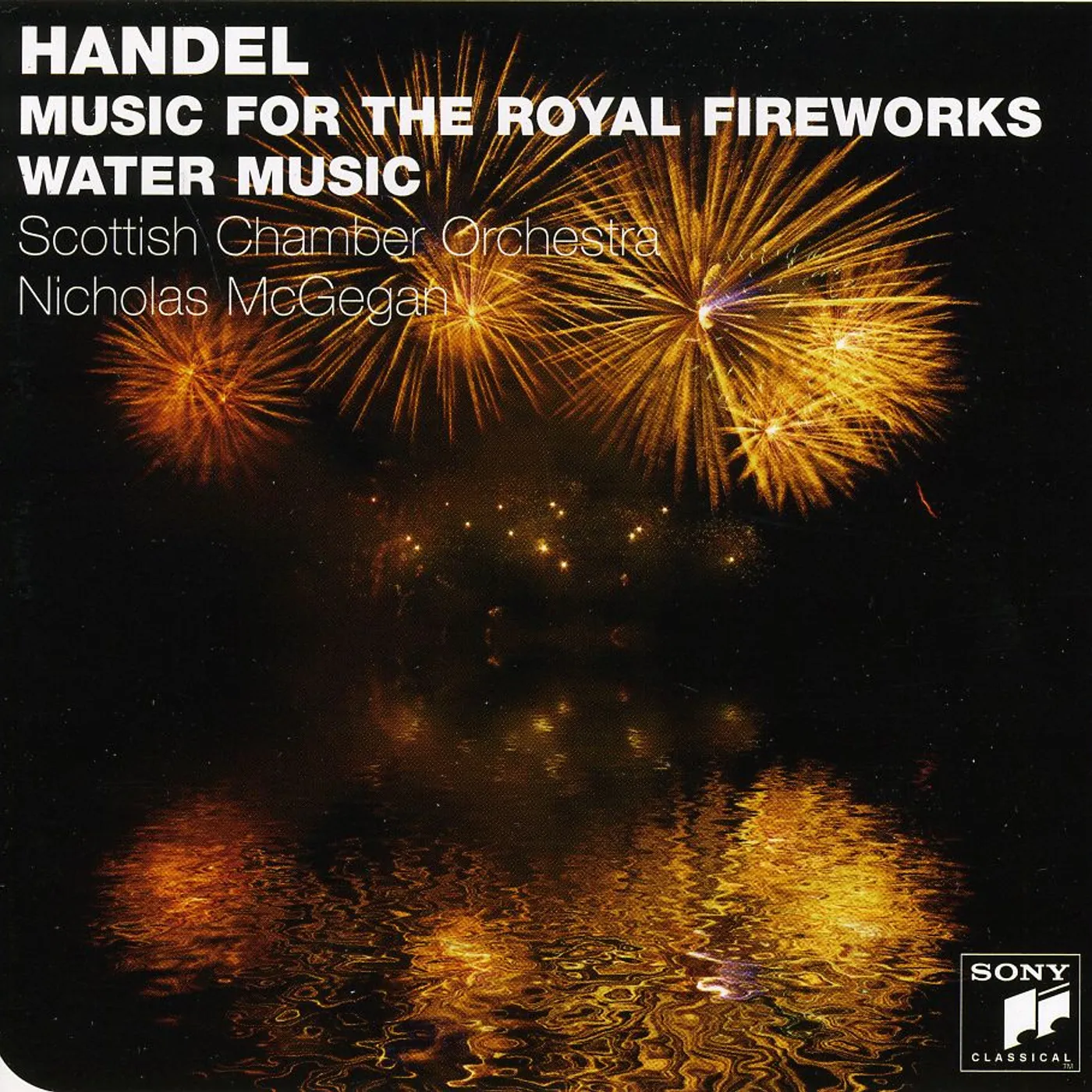 Scottish Chamber Orchestra HANDEL: MUSIC FOR THE ROYAL FIREWORKS WATER MUSIC CD