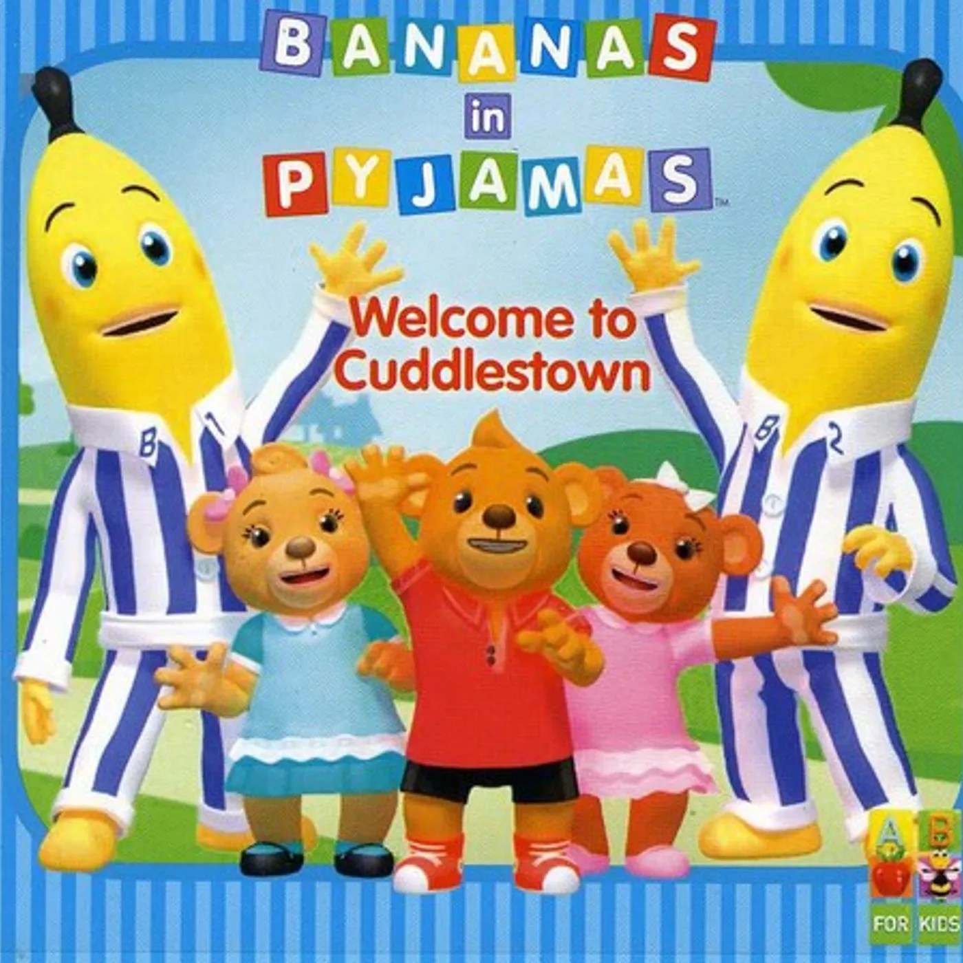 BANANAS IN PYJAMAS: WELCOME TO CUDDLESTOWN CD