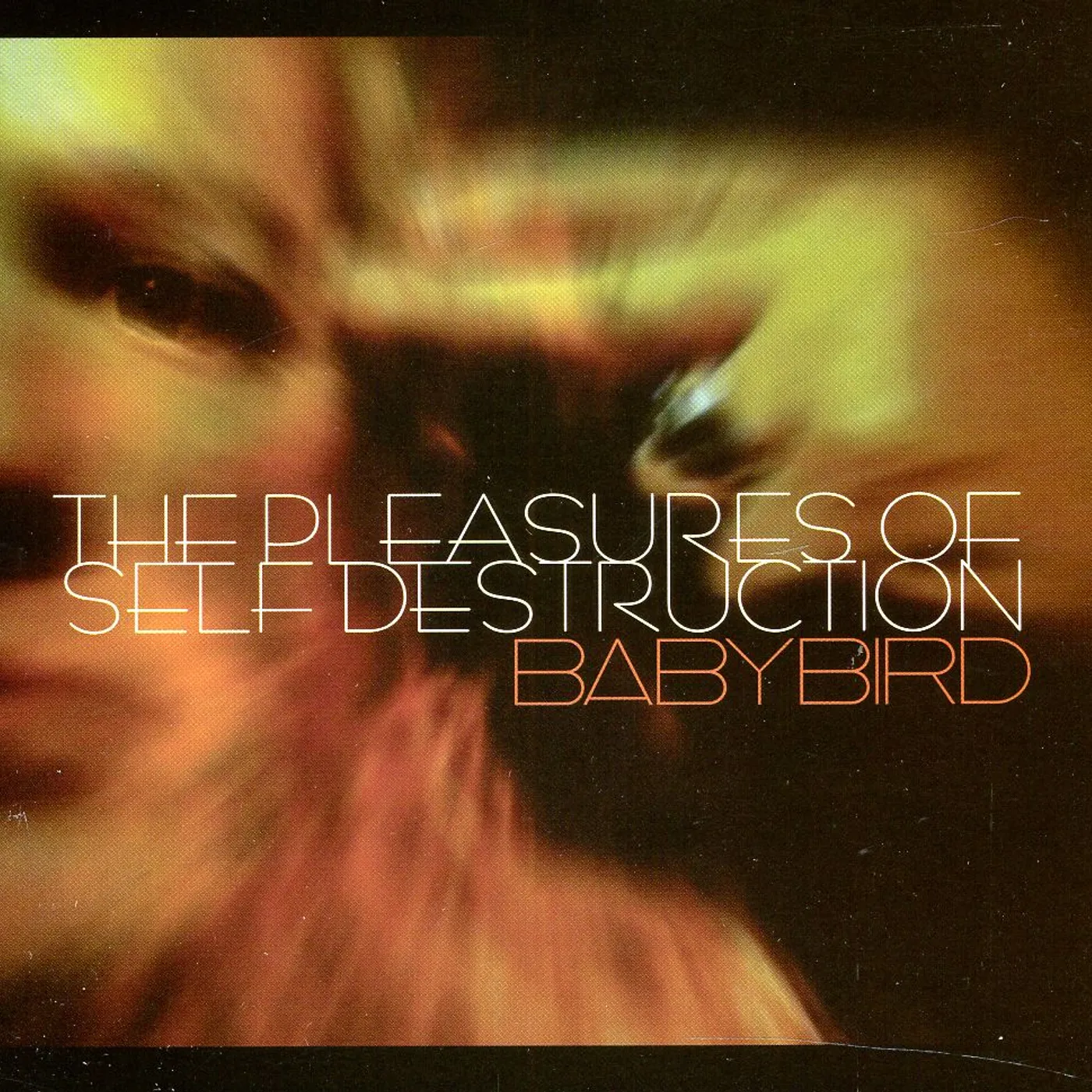 Babybird PLEASURES OF SELF DESTRUCTION CD