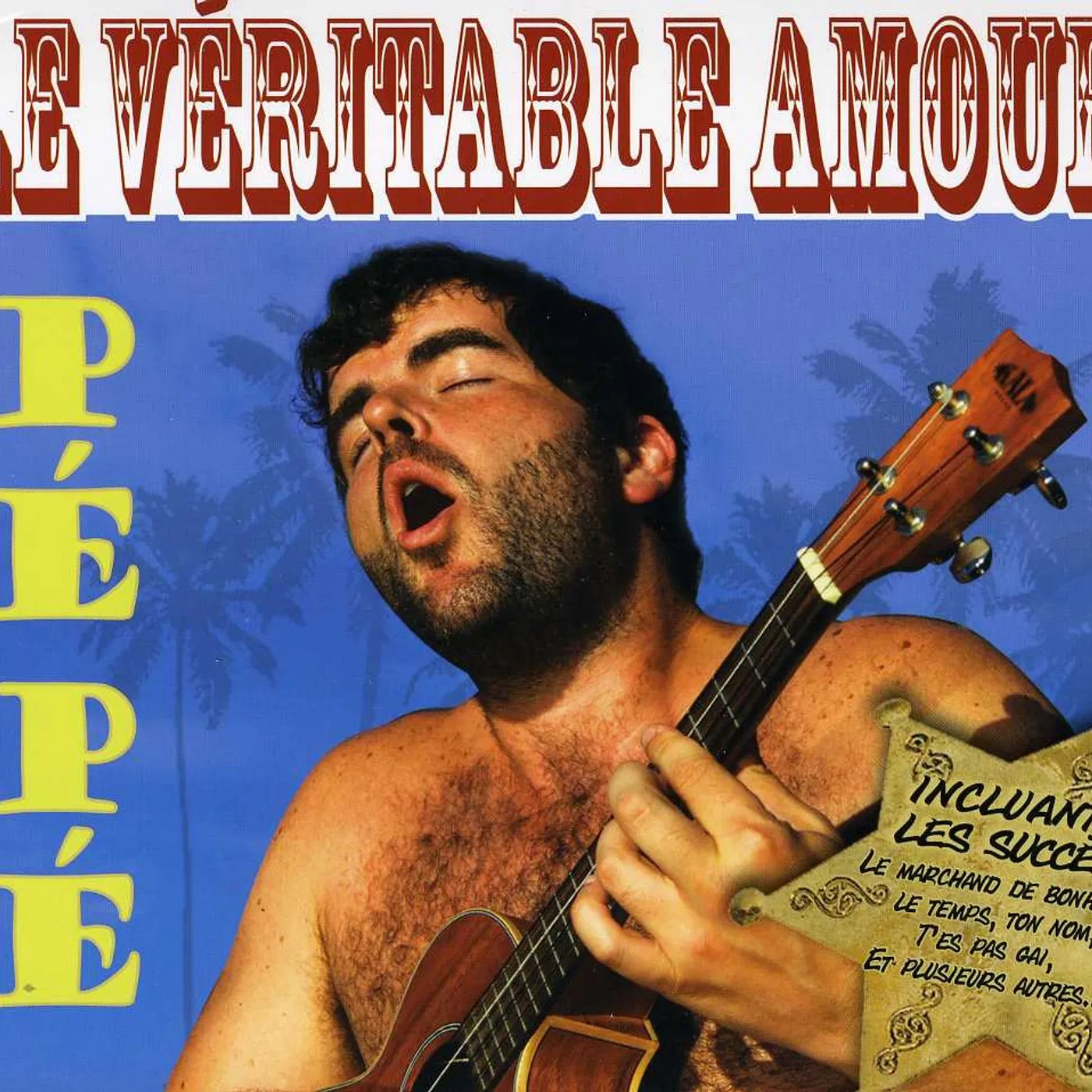 Pepe VERITABLE AMOUR CD