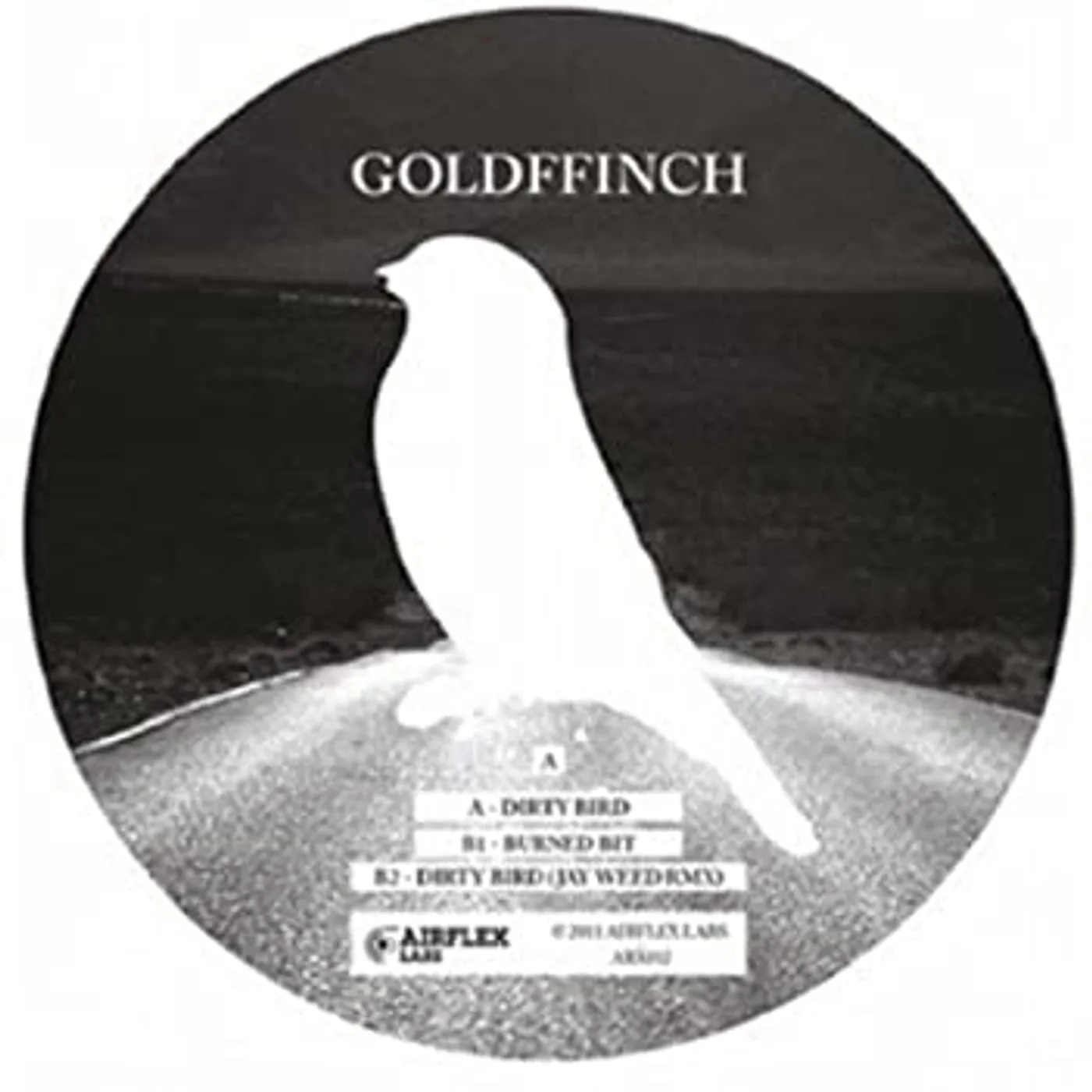GoldFFinch DIRTY BIRD/BURNED BIT Vinyl Record
