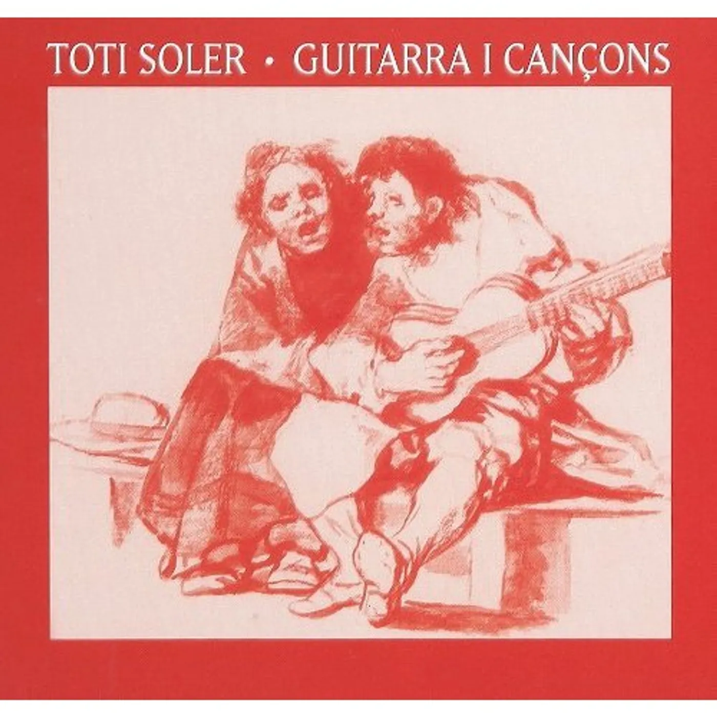 Toti Soler GUITARE ET CHANSONS CD