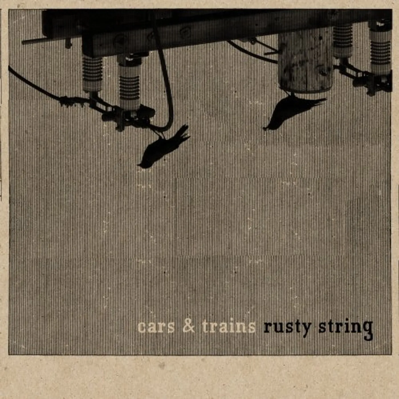 Cars & Trains RUSTY STRING CD