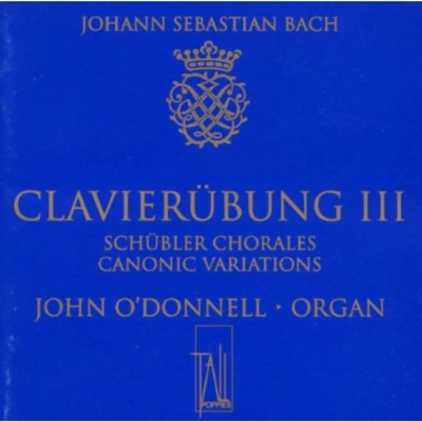 John O'Donnell BACH: CLAVIERUBUNG III CD