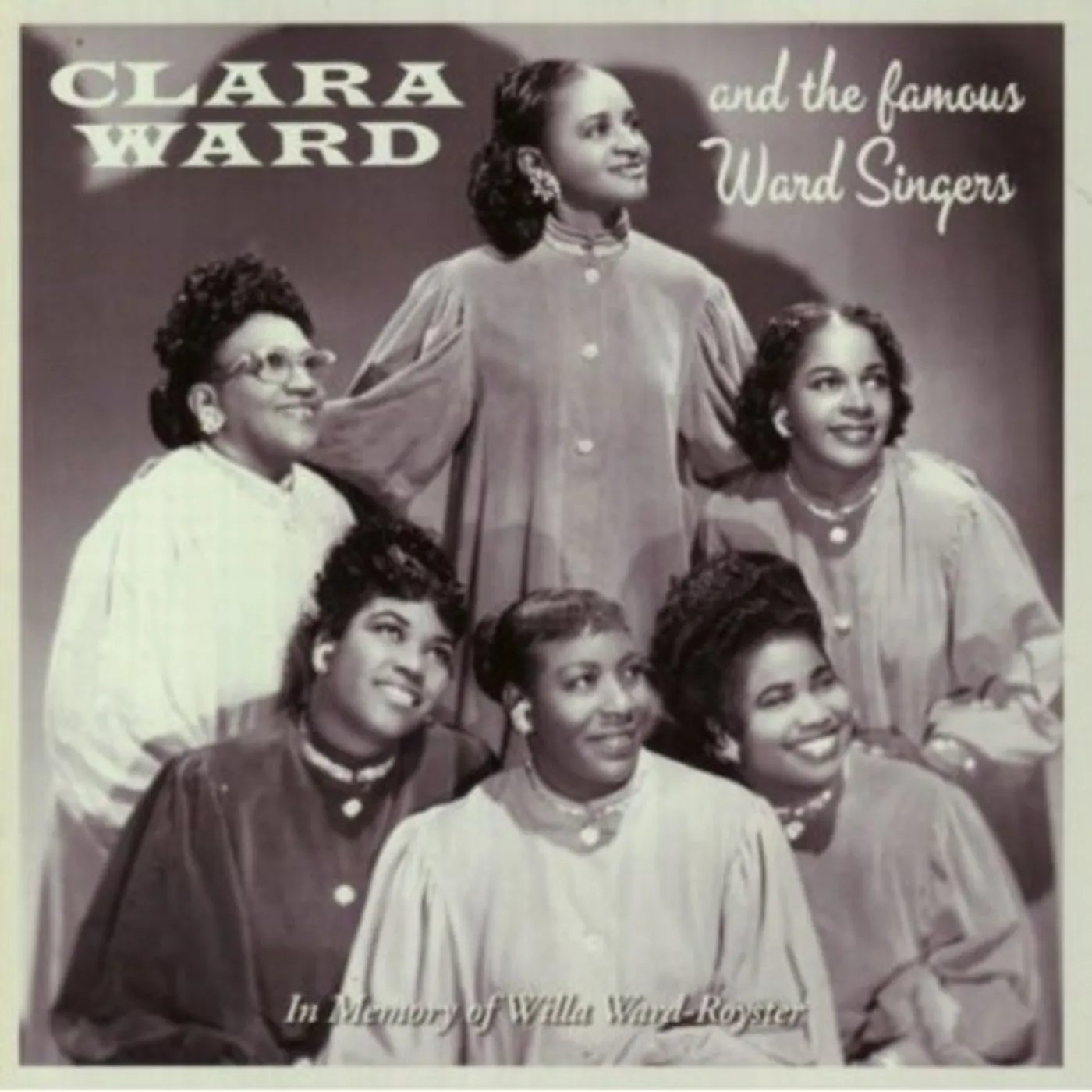 Clara Ward IN MEMORY OF WILLA WARD-ROYSTER CD