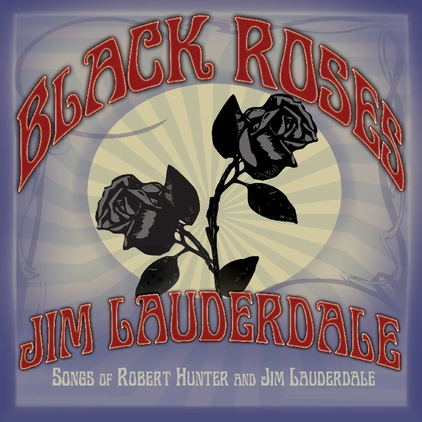 Jim Lauderdale BLACK ROSES CD