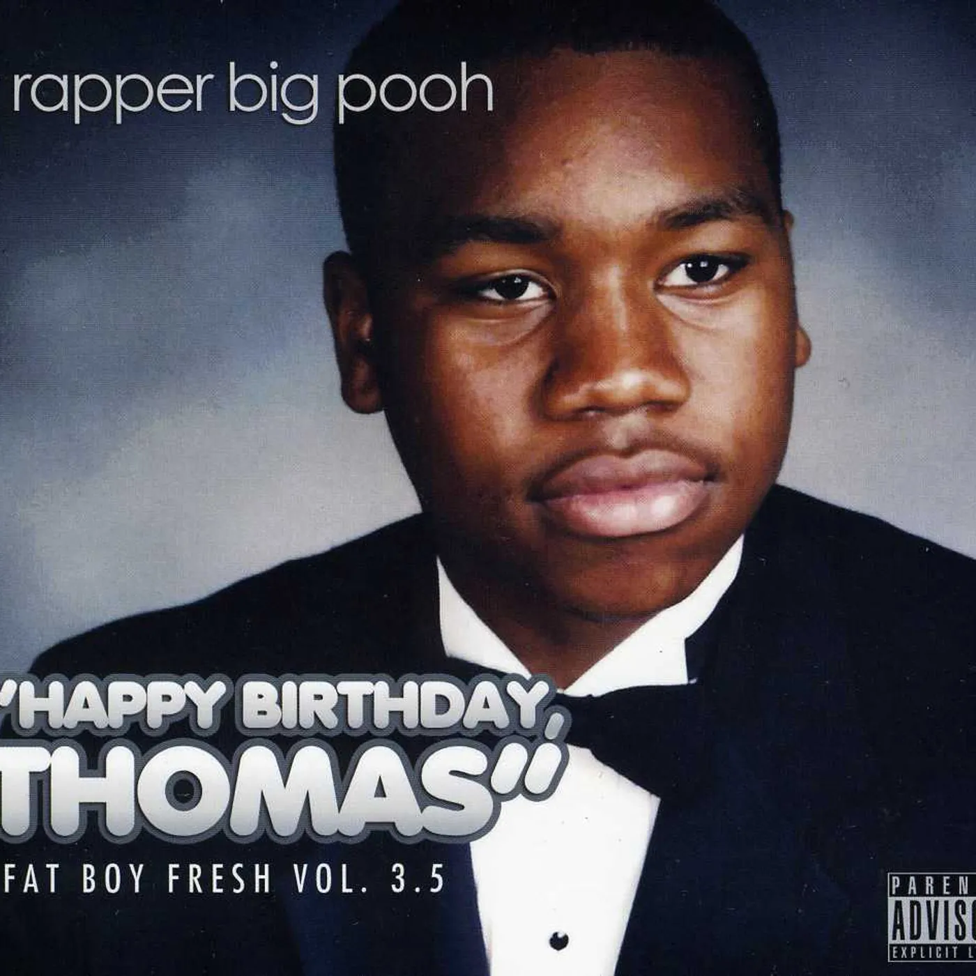 Rapper Big Pooh FAT BOY FRESH 3.5: HAPPY BIRTHDAY THOMAS CD