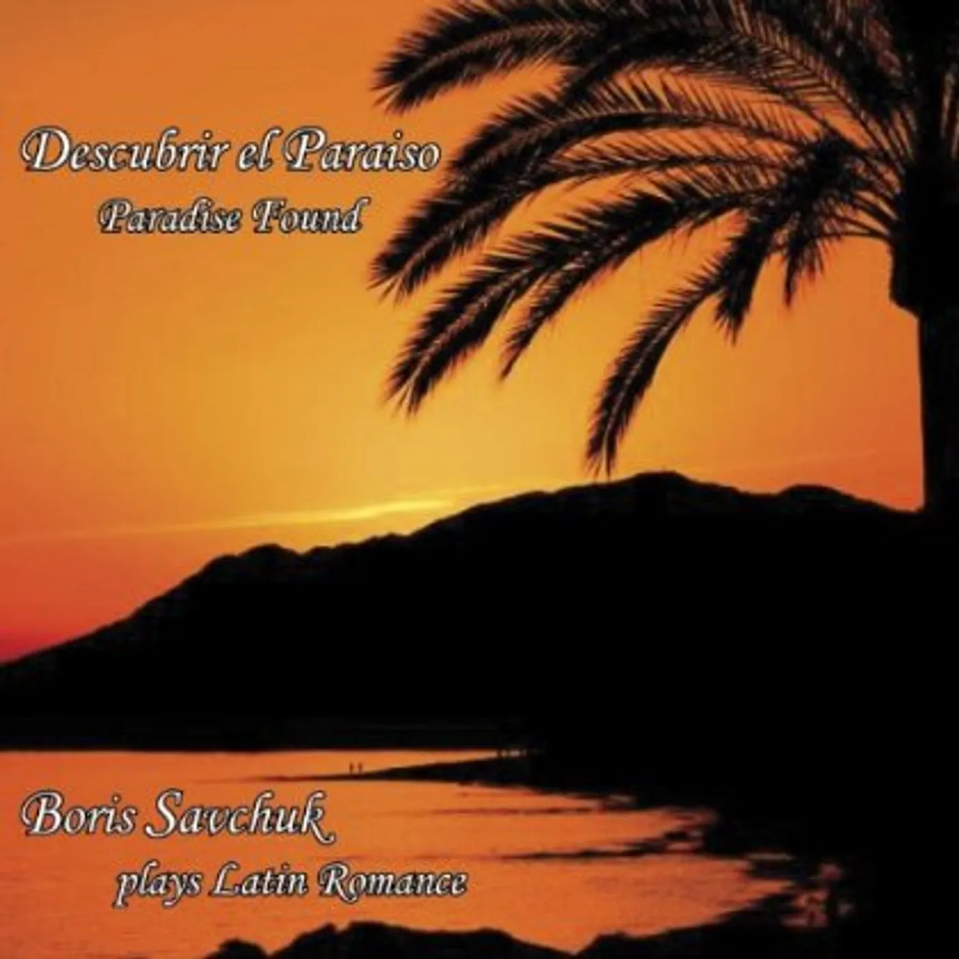 Boris Savchuk DESCUBRIR EL PARAISO (PARADISE FOUND) CD