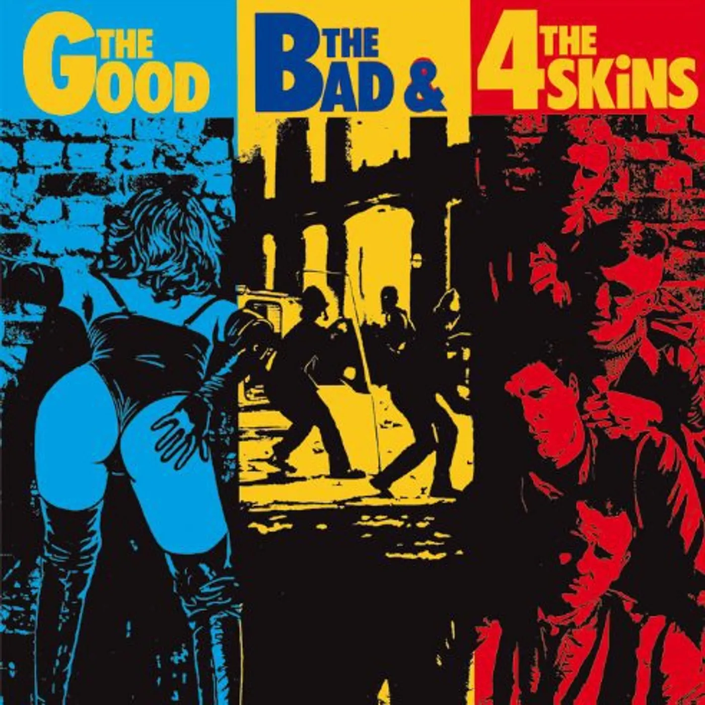 GOOD THE BAD & THE 4 SKINS Vinyl Record