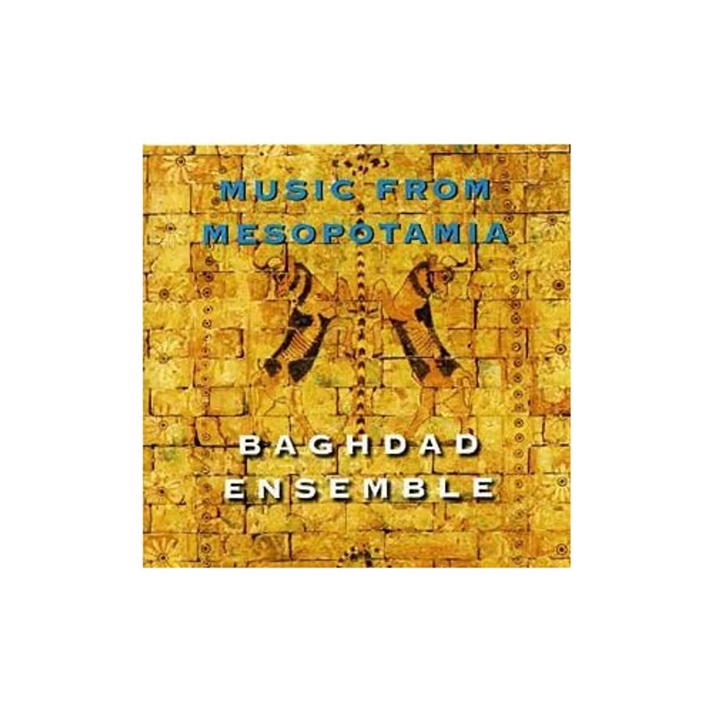Baghdad Ensemble MUSIC FROM MESOPOTAMIA CD