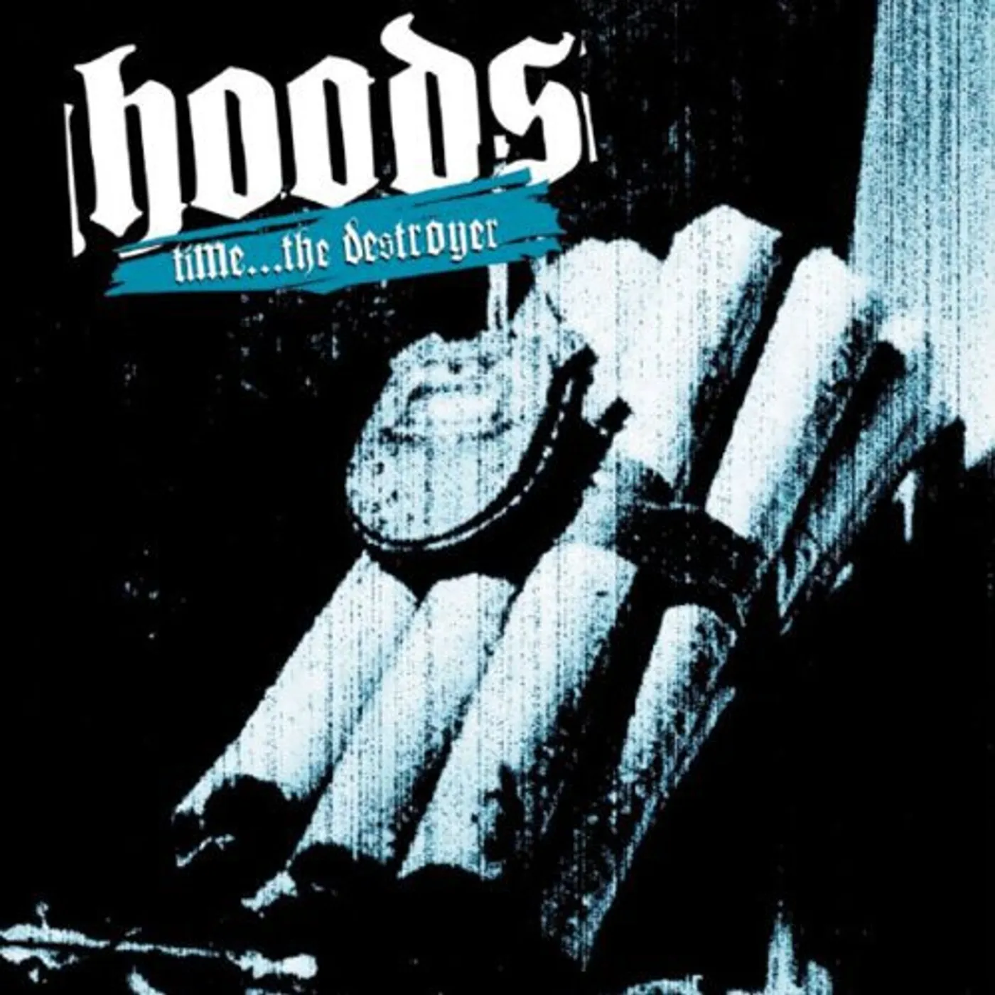 Hoods TIME-THE DESTROYER (LP) (OZ EXCLUSIVE) Vinyl Record