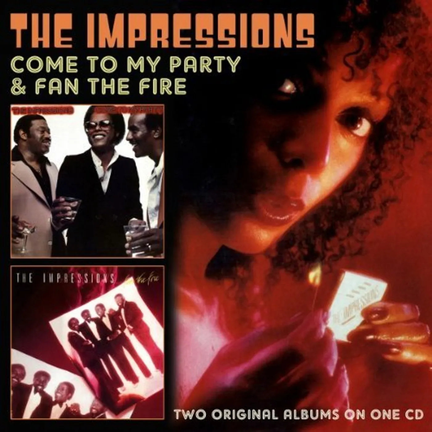 The Impressions COME TO MY PARTY / FAN THE FIRE CD