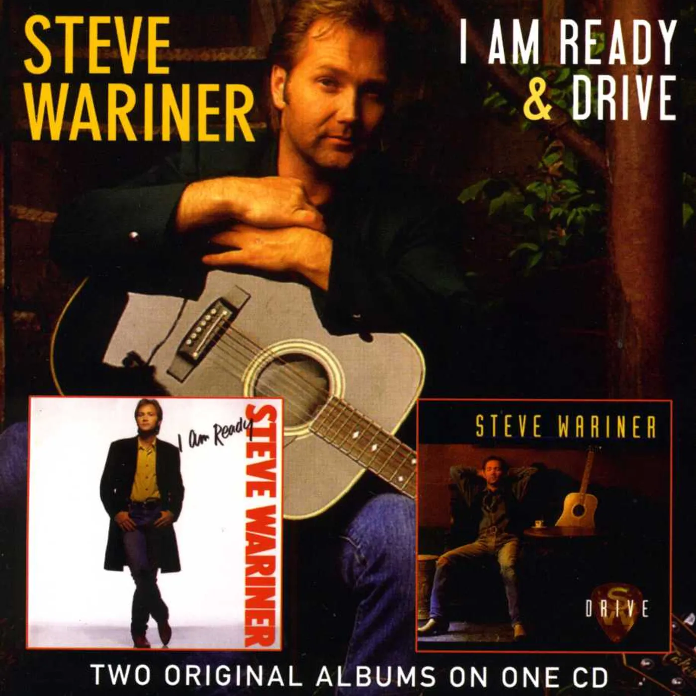 Steve Wariner I AM READY/DRIVE CD