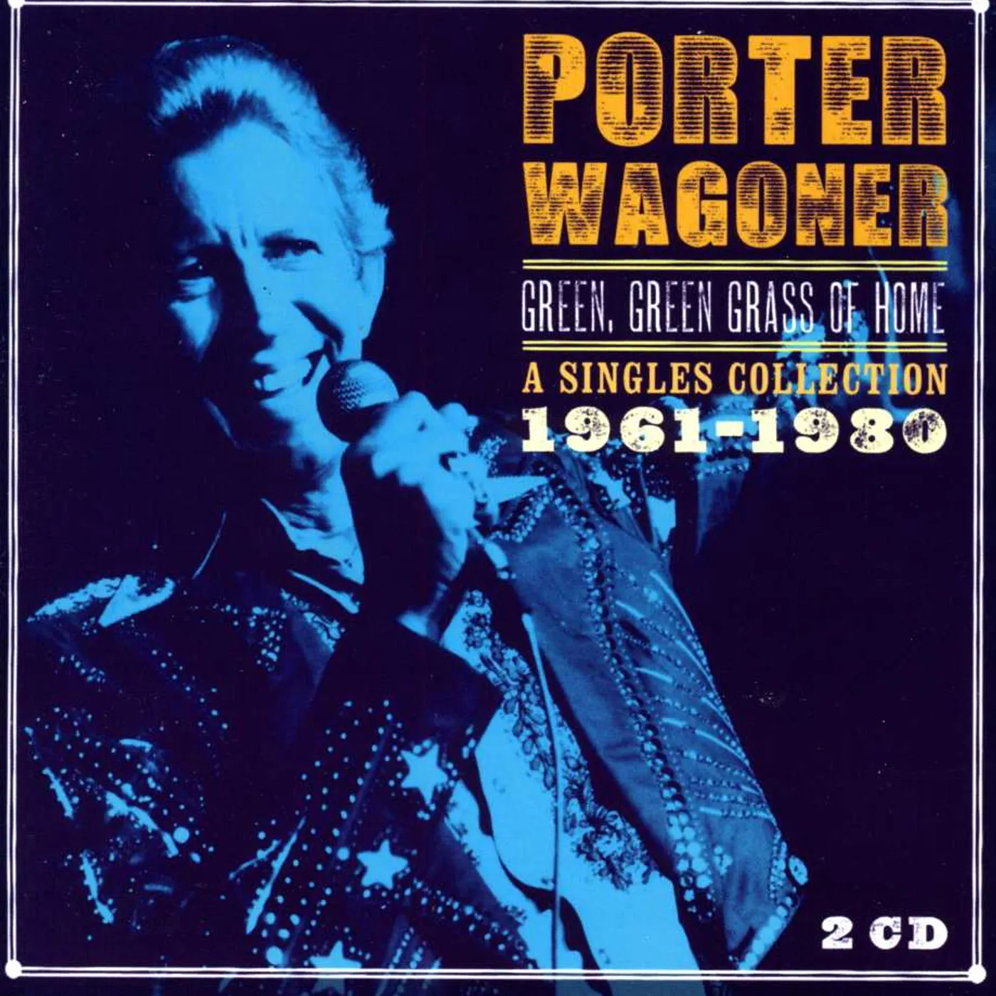Porter Wagoner GREEN GREEN GRASS OF HOME-A SINGLES COLLECTION 196 CD