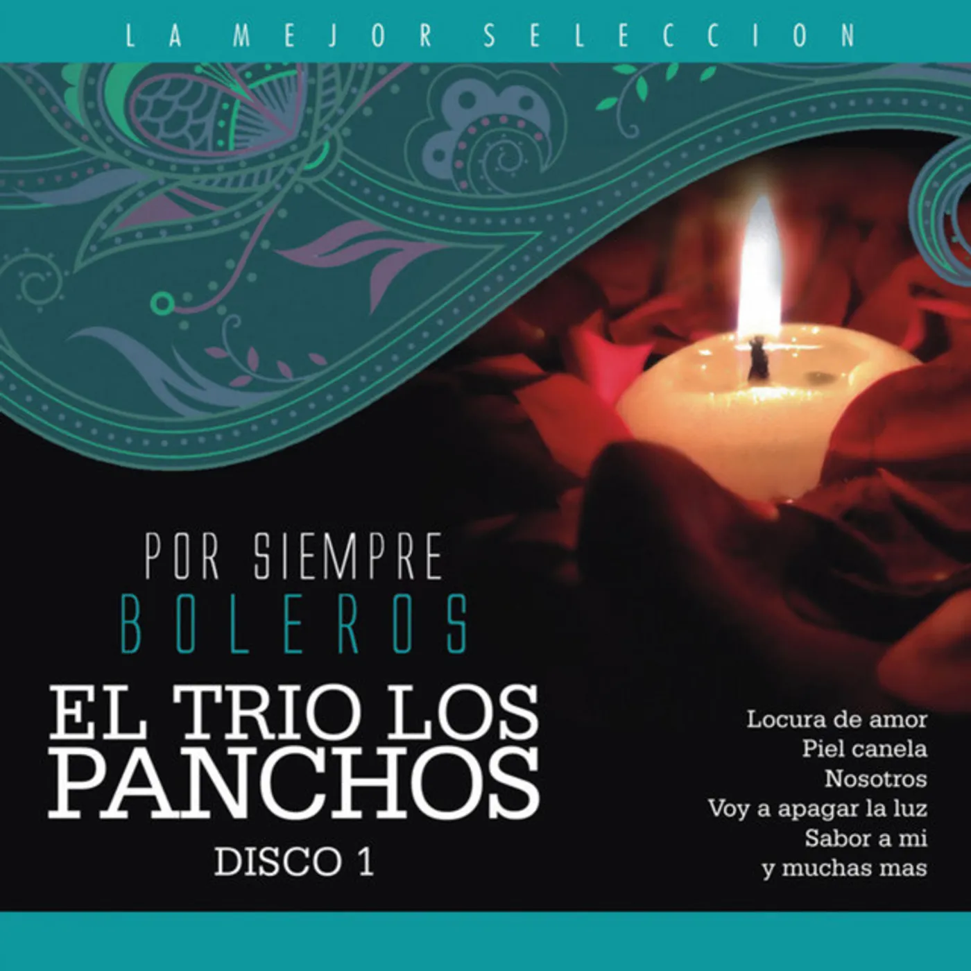 Los Panchos VOL. 1-POR SIEMPRE BOLEROS CD