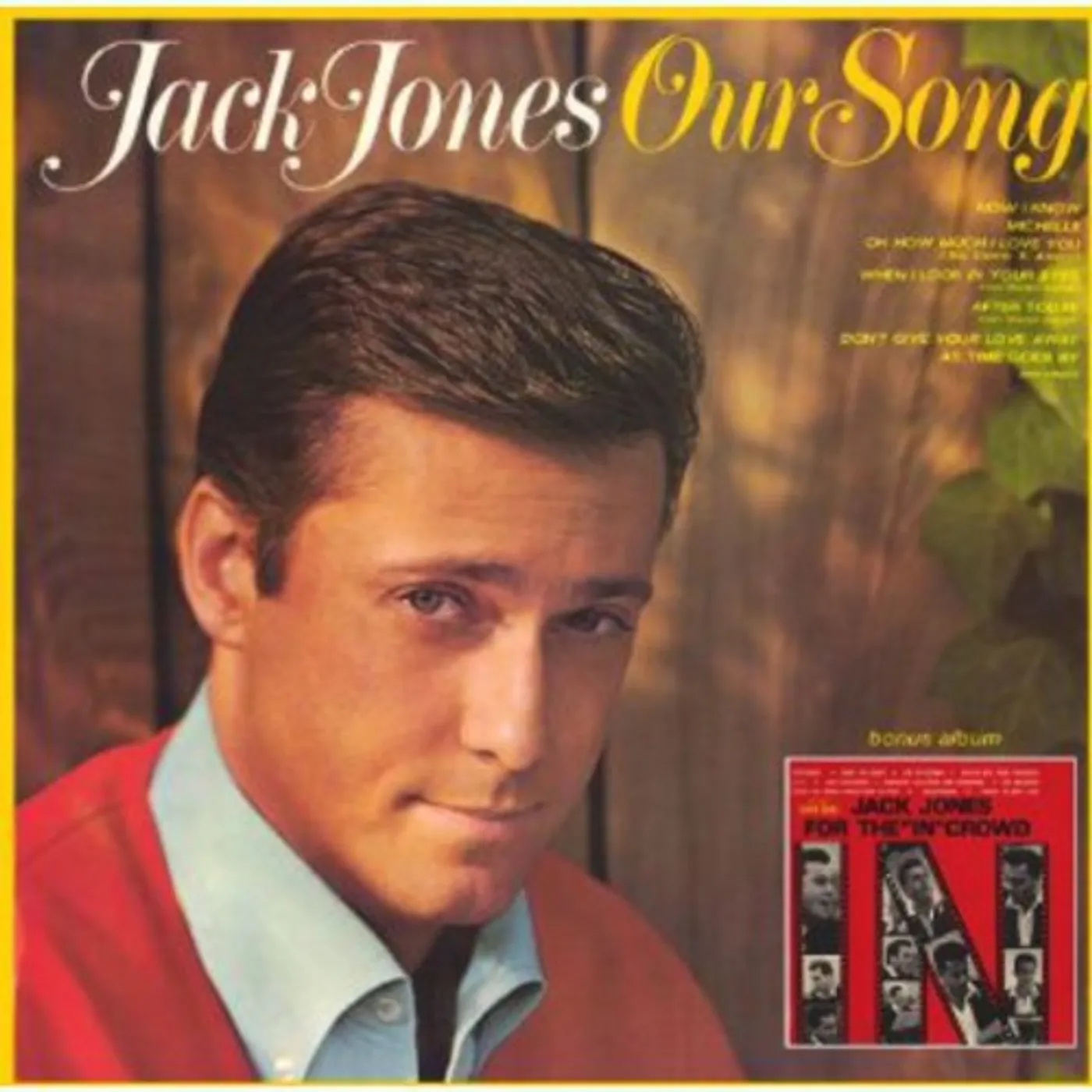 Jack Jones OUR SONG & FOR THE IN CROW CD
