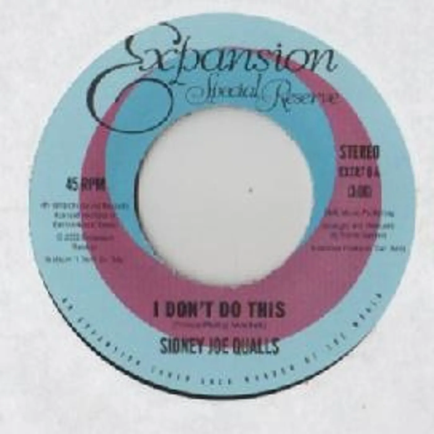 Sidney Joe Qualls I DON'T DO THIS/RUN TO ME Vinyl Record