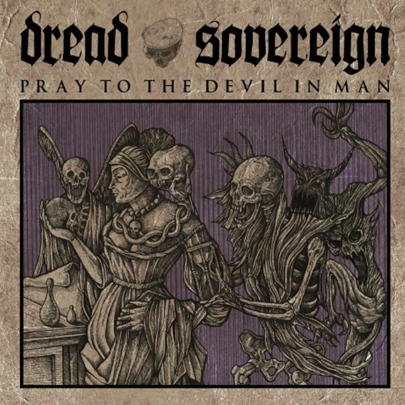 Dread Sovereign Pray To The Devil In Man Vinyl Record
