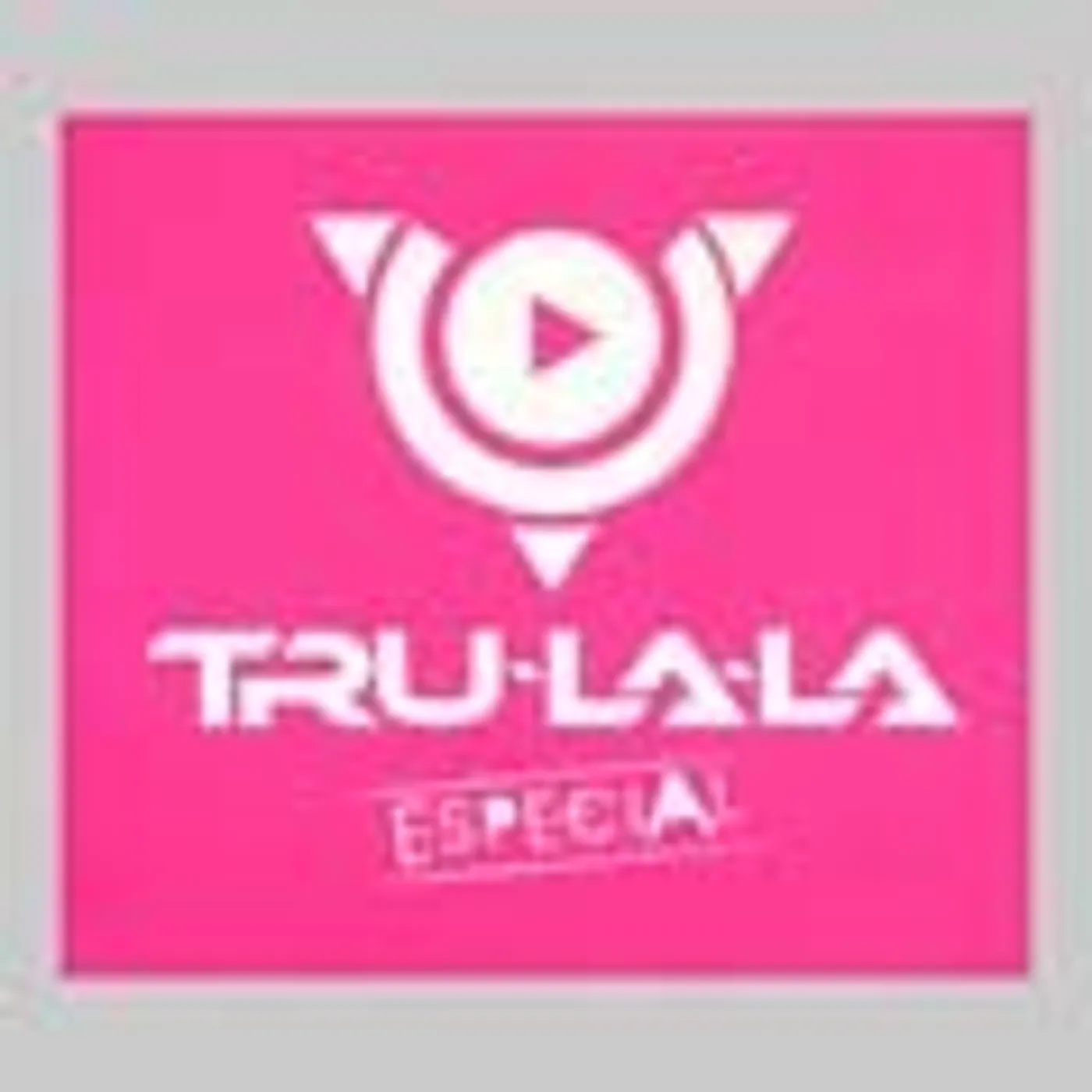Tru La La ESPECIAL CD