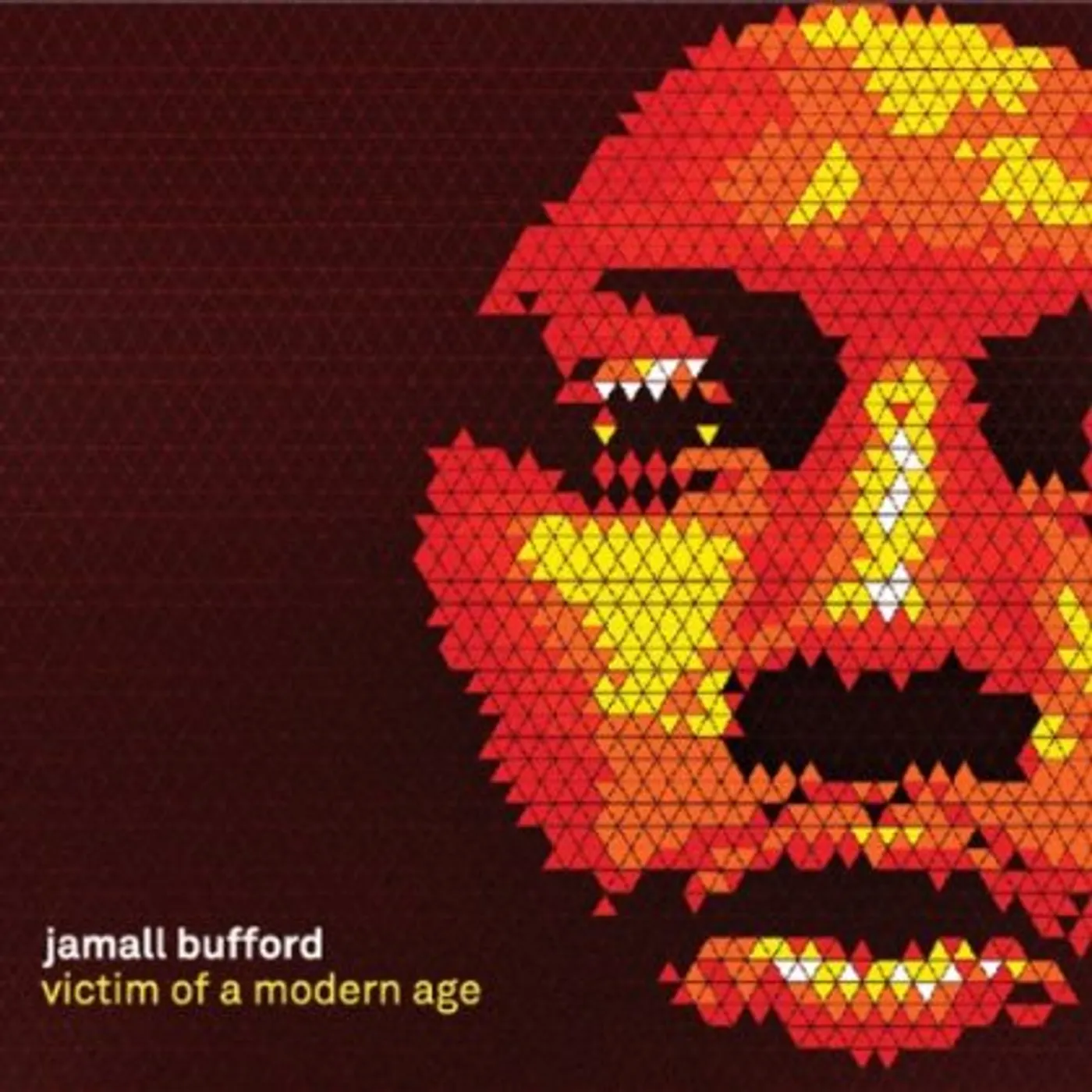 Jamall Bufford VICTIM OF A MODERN AGE CD