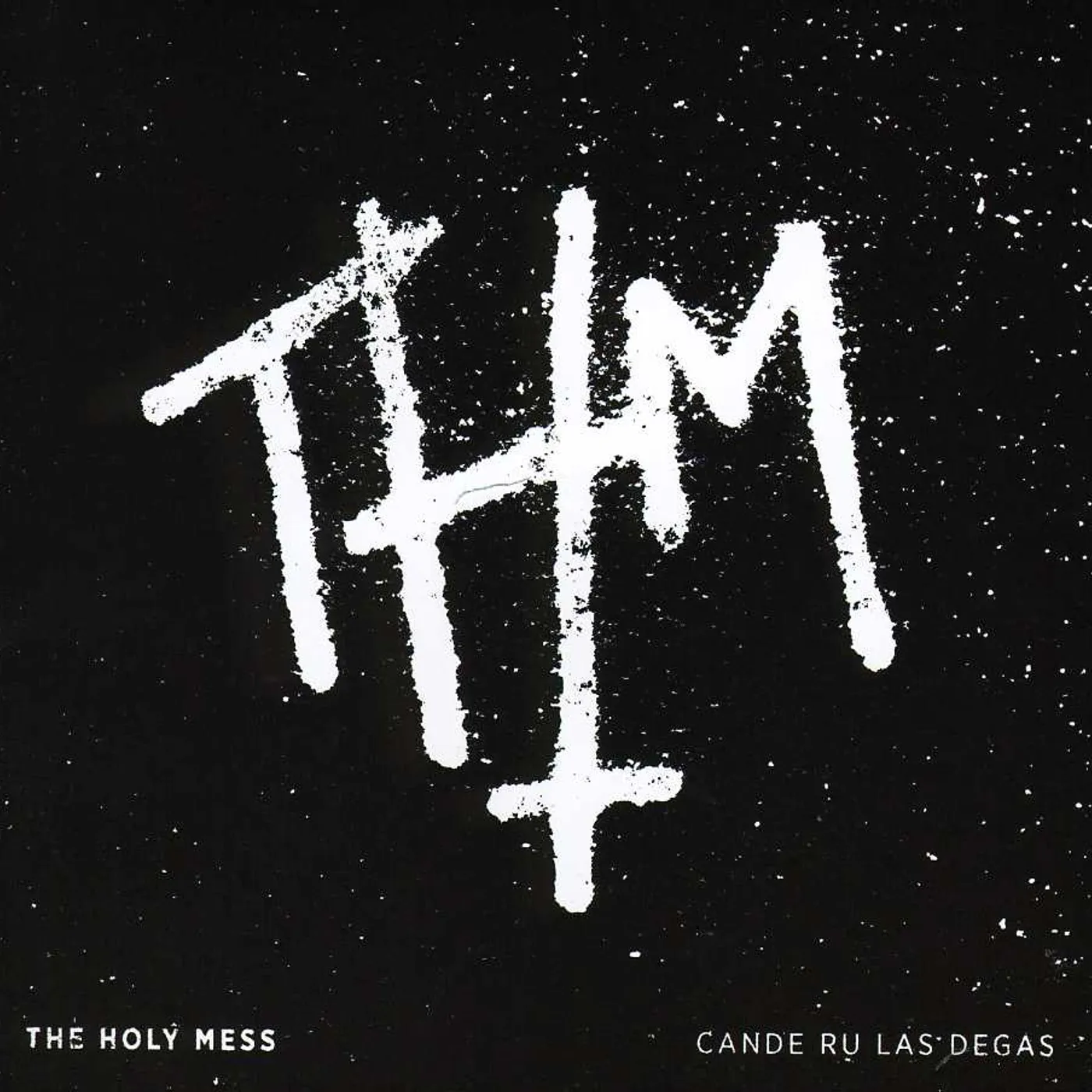 The Holy Mess CANDE RU LAS DEGAS CD