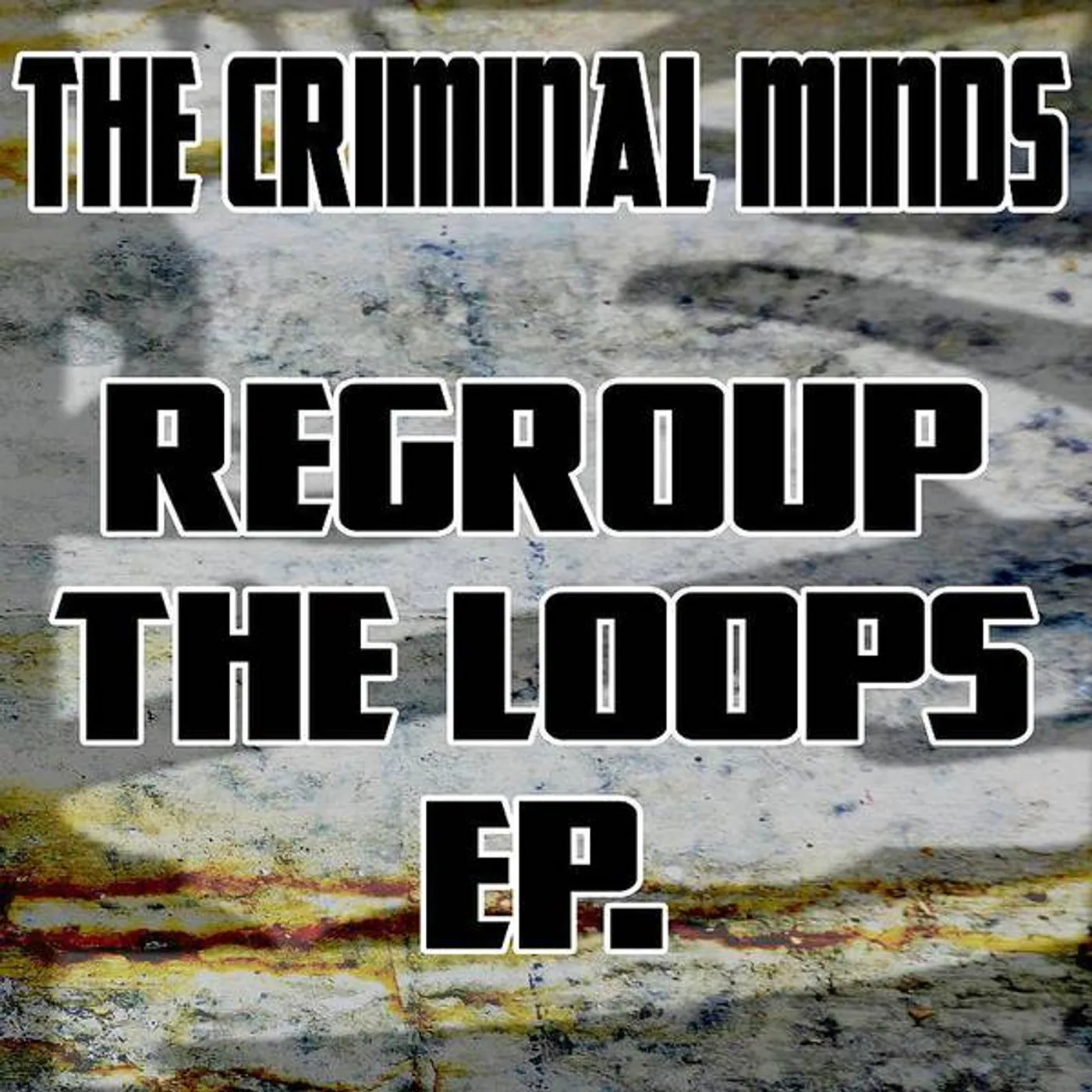 Criminal Minds REGROUP THE LOOPS EP Vinyl Record - UK Release