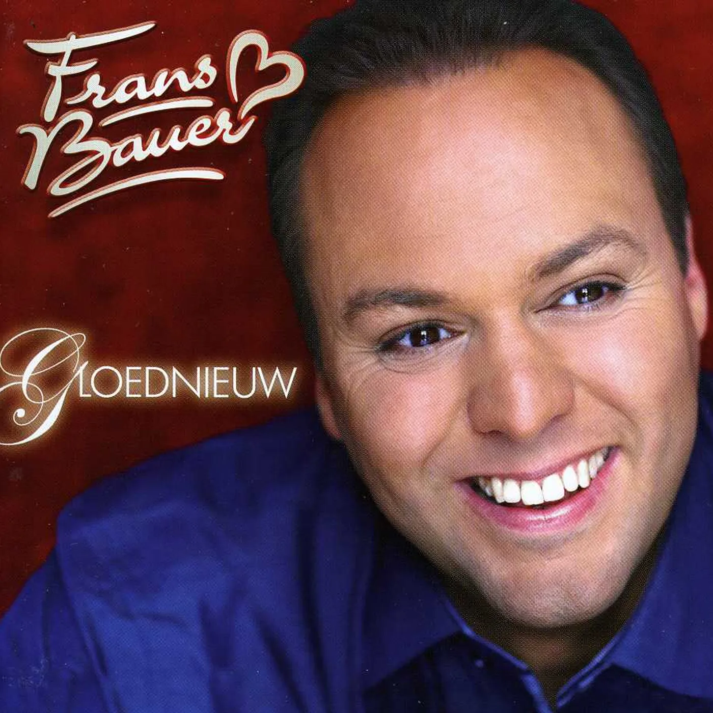Frans Bauer GLOEDNIEUW CD
