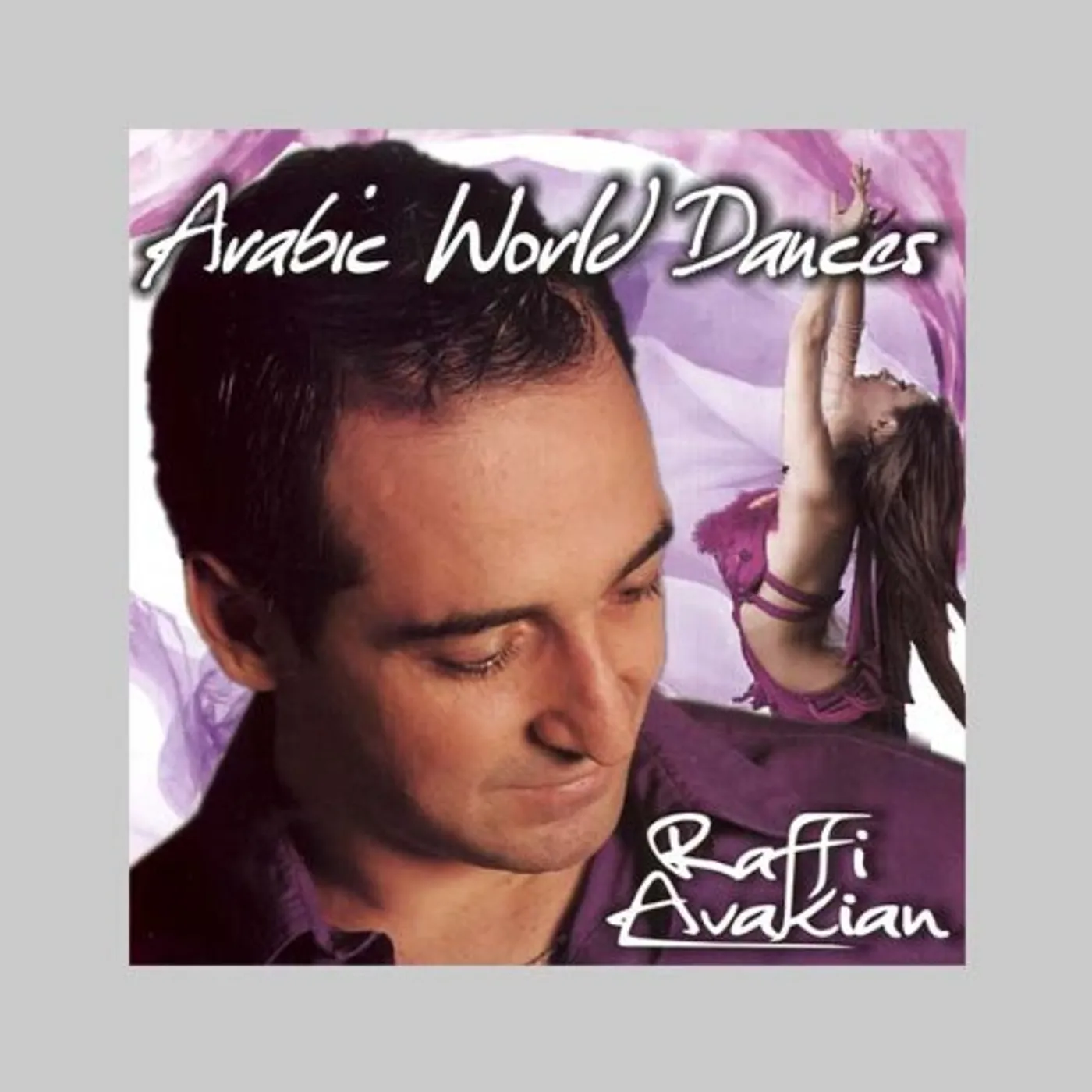 Raffi Avakian ARABIC WORLD DANCES CD