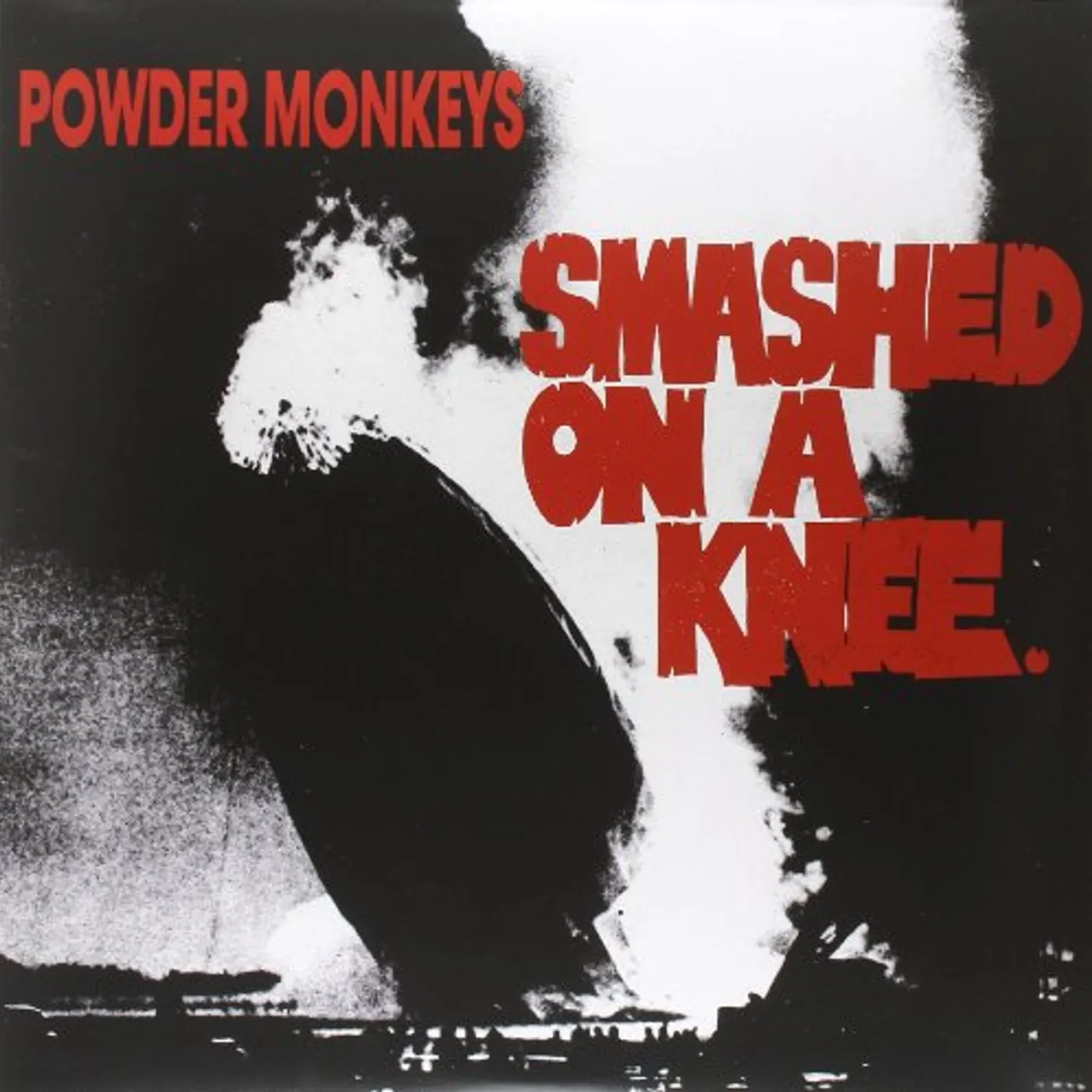 Powder Monkeys Smashed On A Knee Vinyl Record