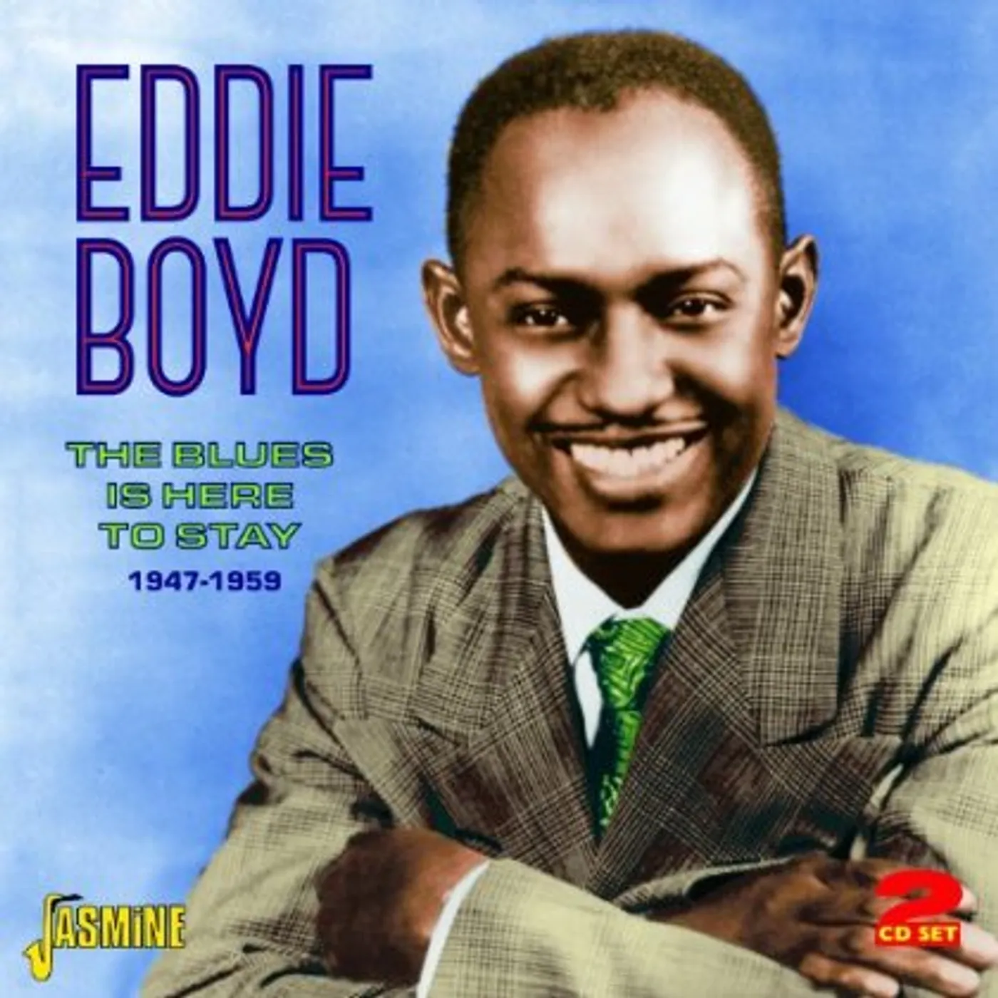 Eddie Boyd BLUES IS HERE TO STAY 1947-59 CD