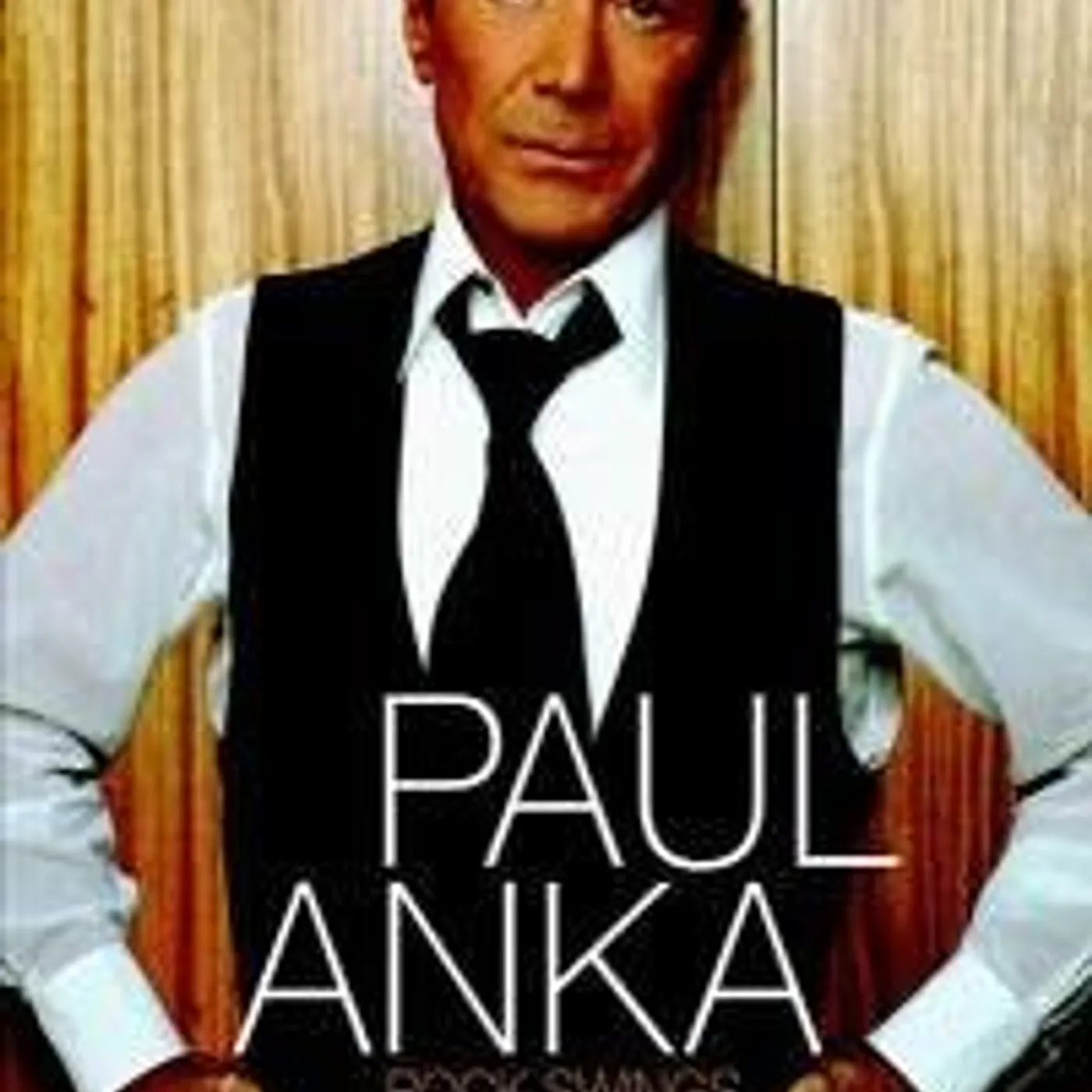 Paul Anka ROCK SWINGS' LIVE AT THE MONTREAL JAZZ FEST DVD