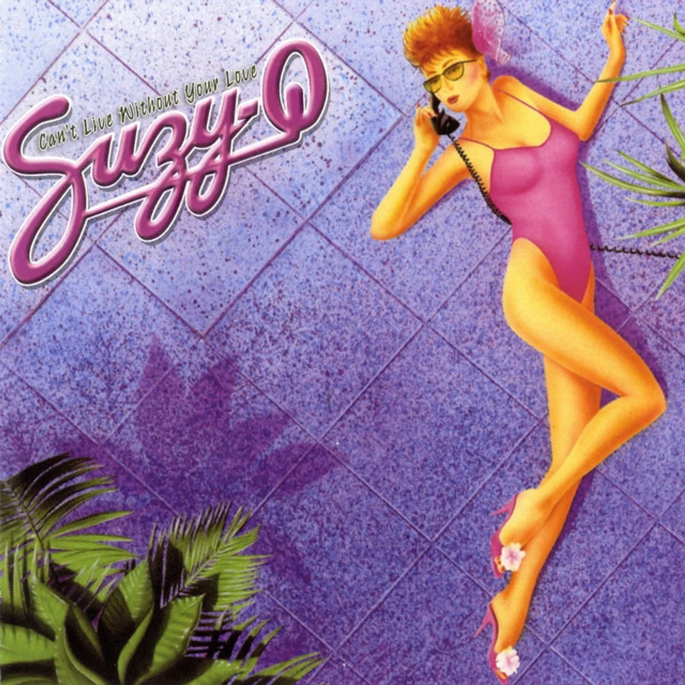 Suzy Q CANT LIVE WITHOUT YOUR LOVE Vinyl Record