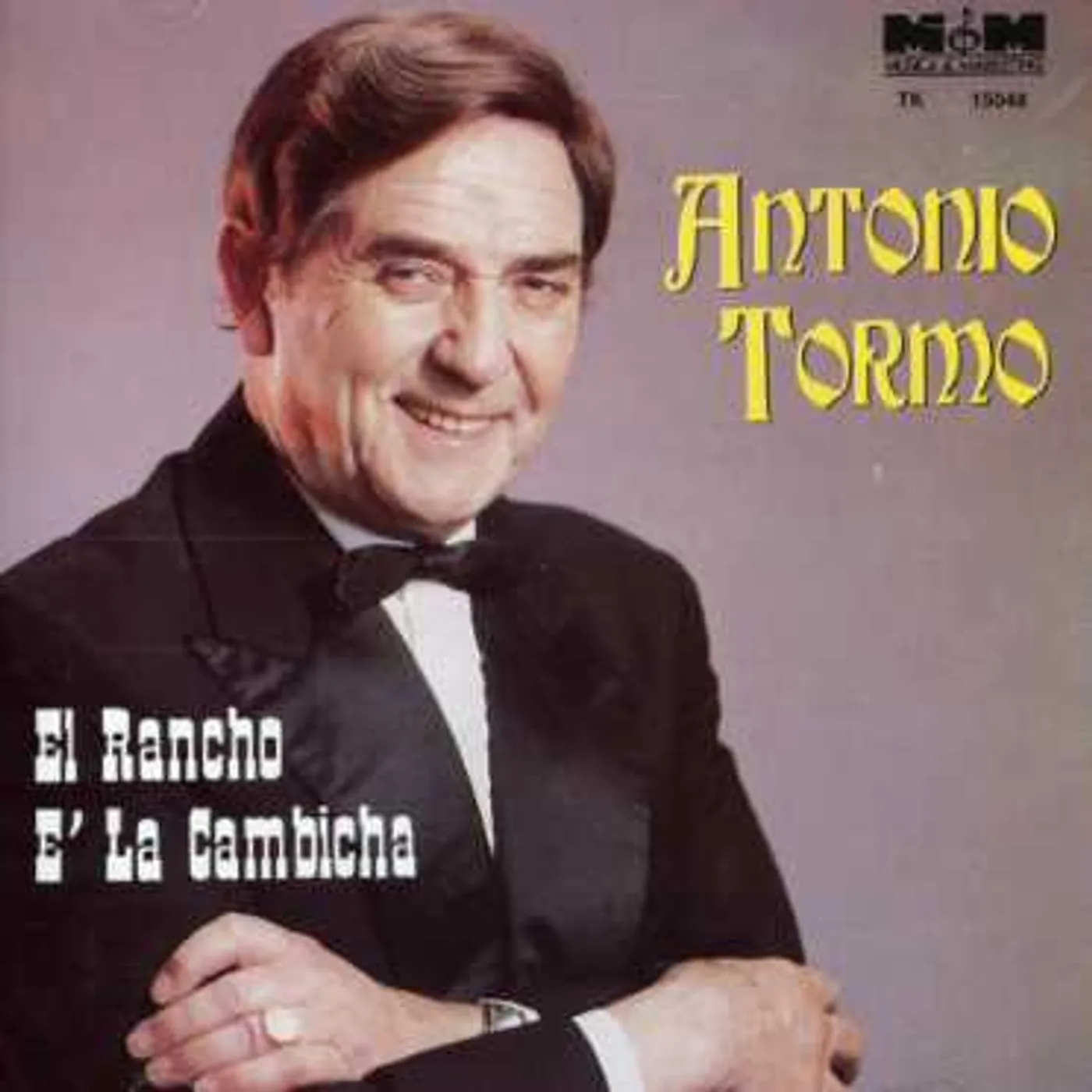 Antonio Tormo EL RANCHO E'LA CAMBICHA CD