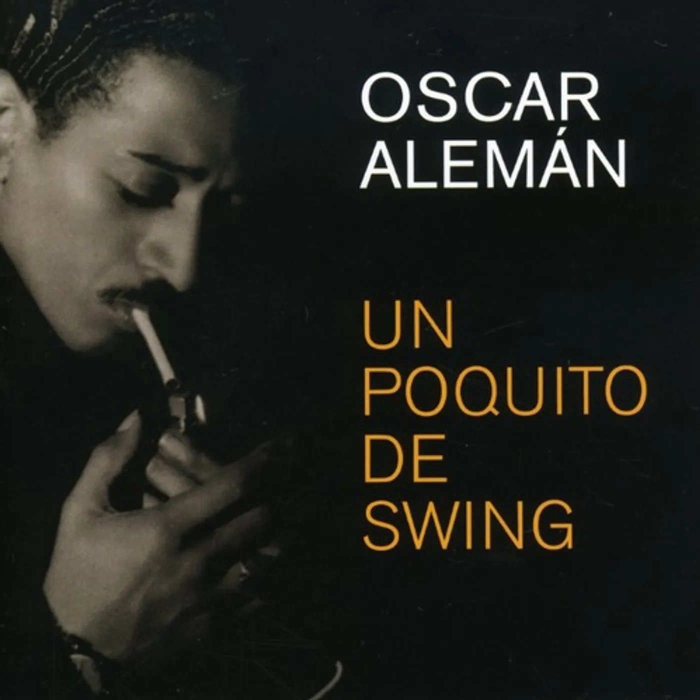 Oscar Aleman UN POQUITO DE SWING CD