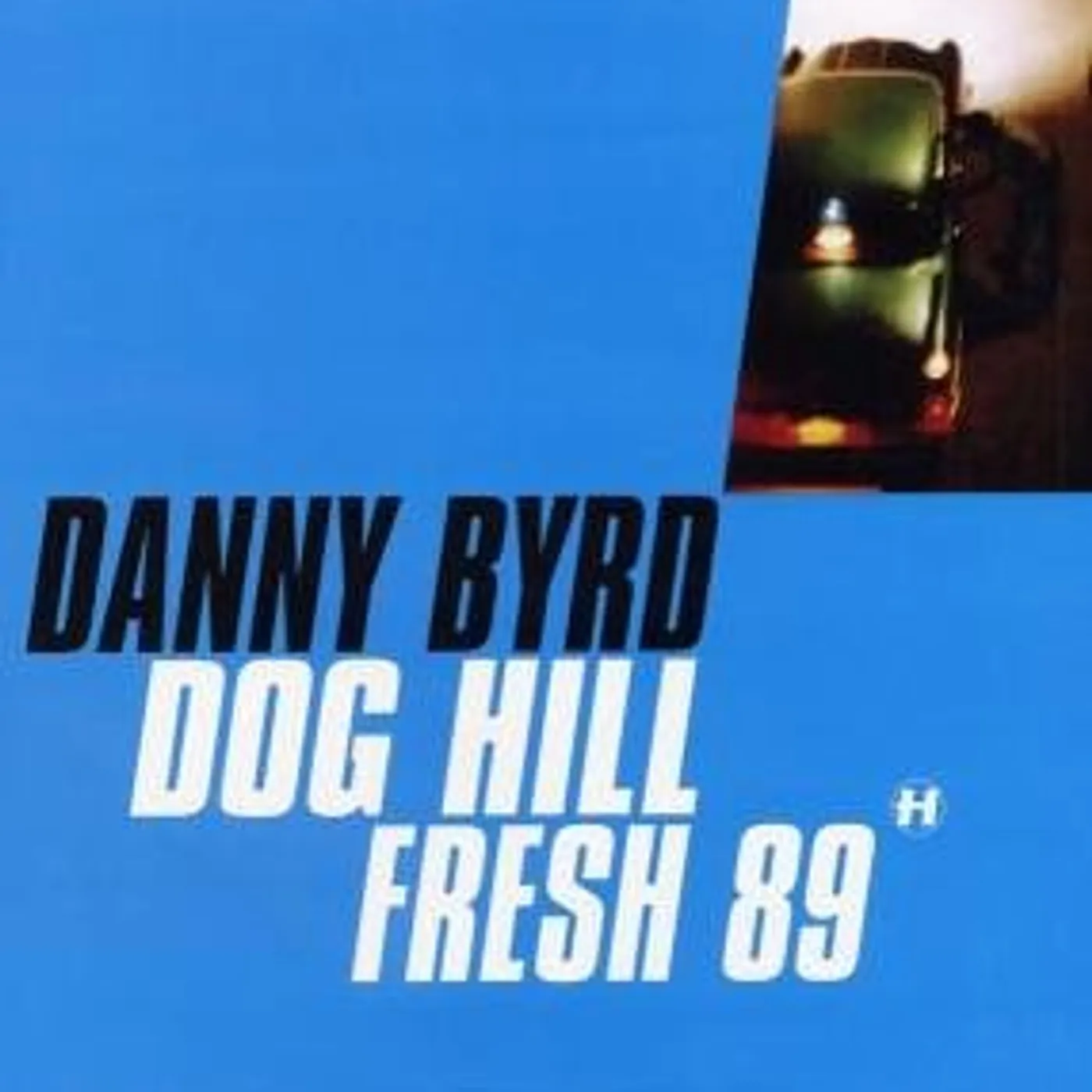 Danny Byrd DOG HILL/FRESH 89 Vinyl Record