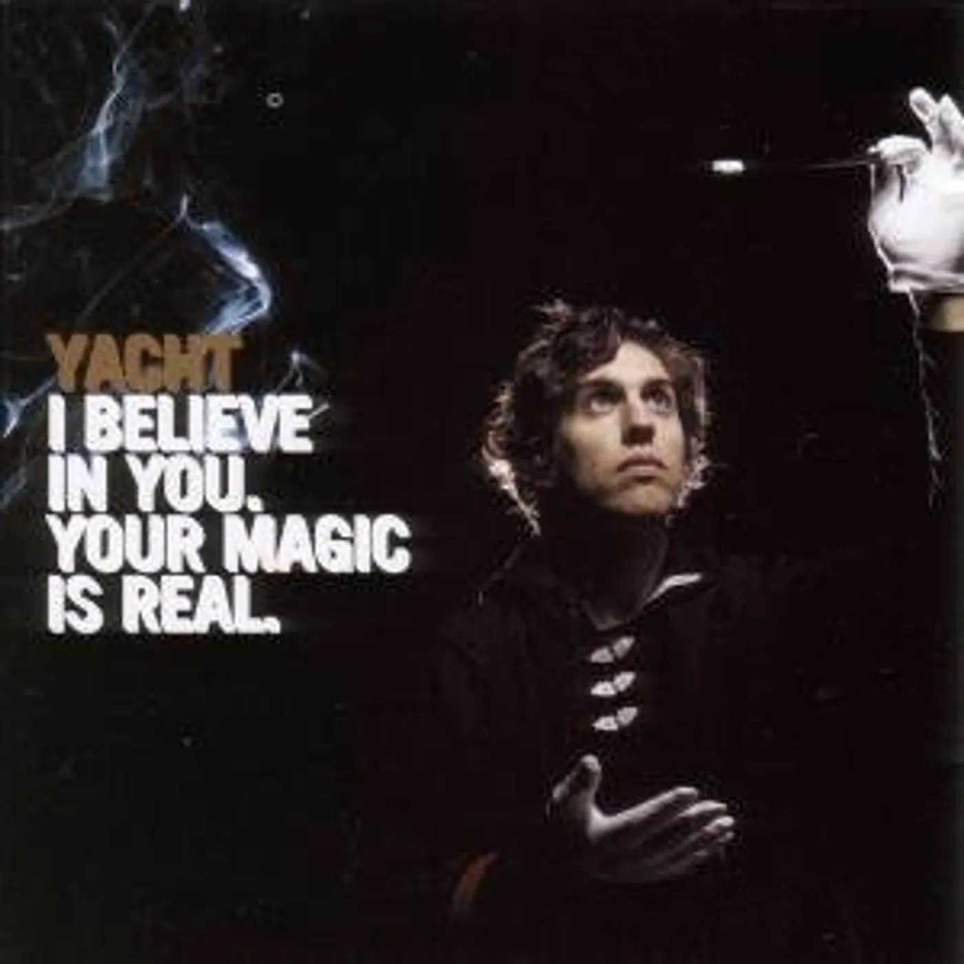 YACHT I BELIEVE IN YOU YOUR MAGIC IS REAL Vinyl Record - UK Release